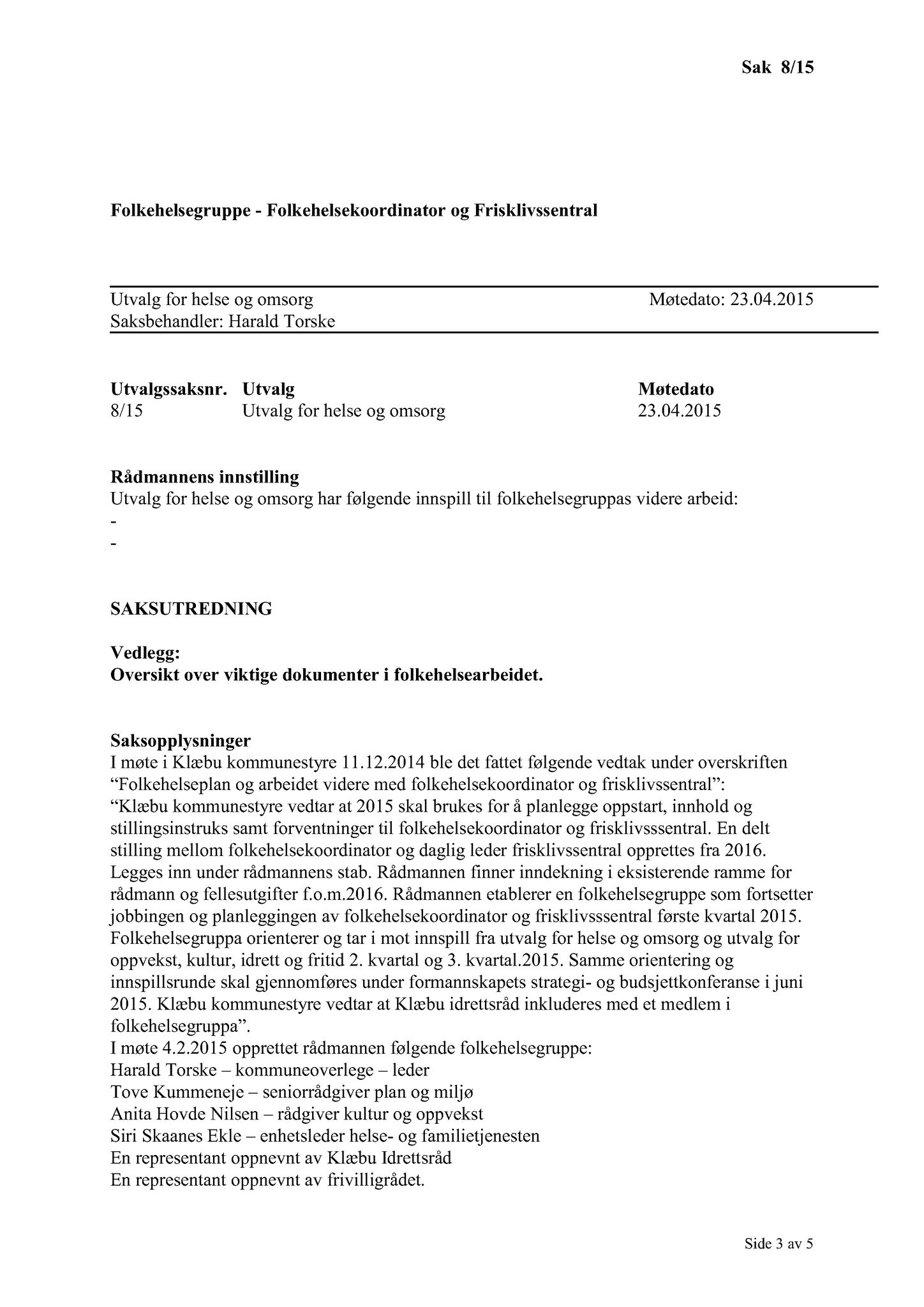 Klæbu Kommune, TRKO/KK/05-UOm/L006: Utvalg for omsorg - Møtedokumenter, 2015, p. 144