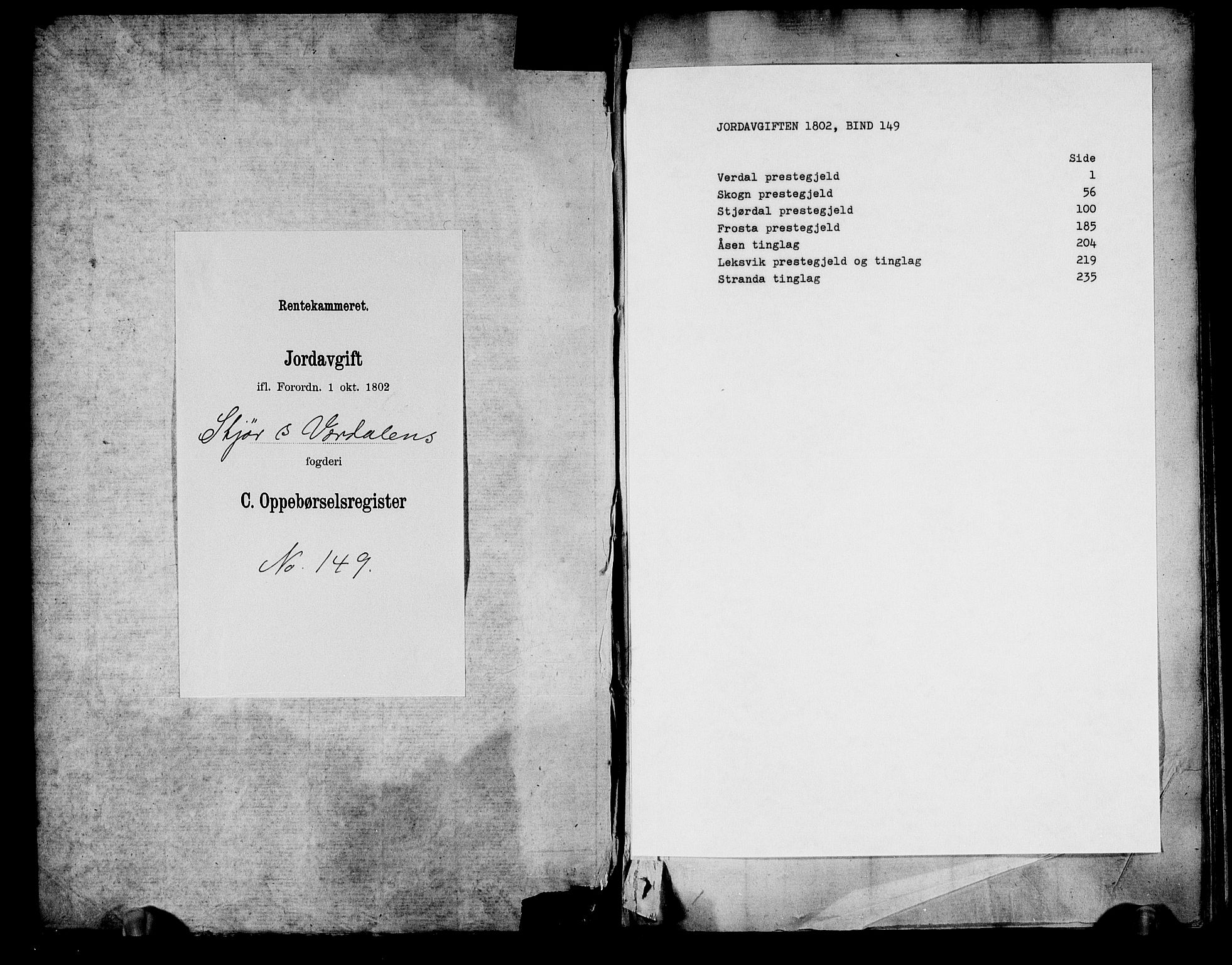 Rentekammeret inntil 1814, Realistisk ordnet avdeling, AV/RA-EA-4070/N/Ne/Nea/L0149: Stjørdal og Verdal fogderi. Oppebørselsregister, 1803-1804, p. 1