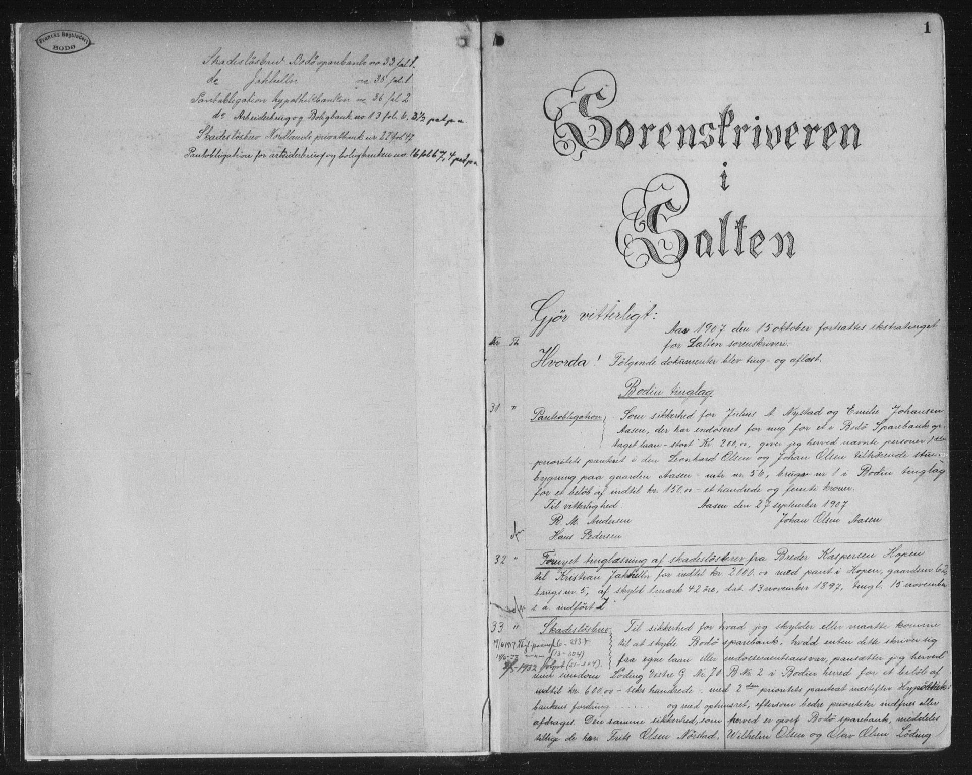 Salten sorenskriveri, SAT/A-4578/1/2/2C/L0038: Mortgage book no. AdI, 1907-1908, p. 1