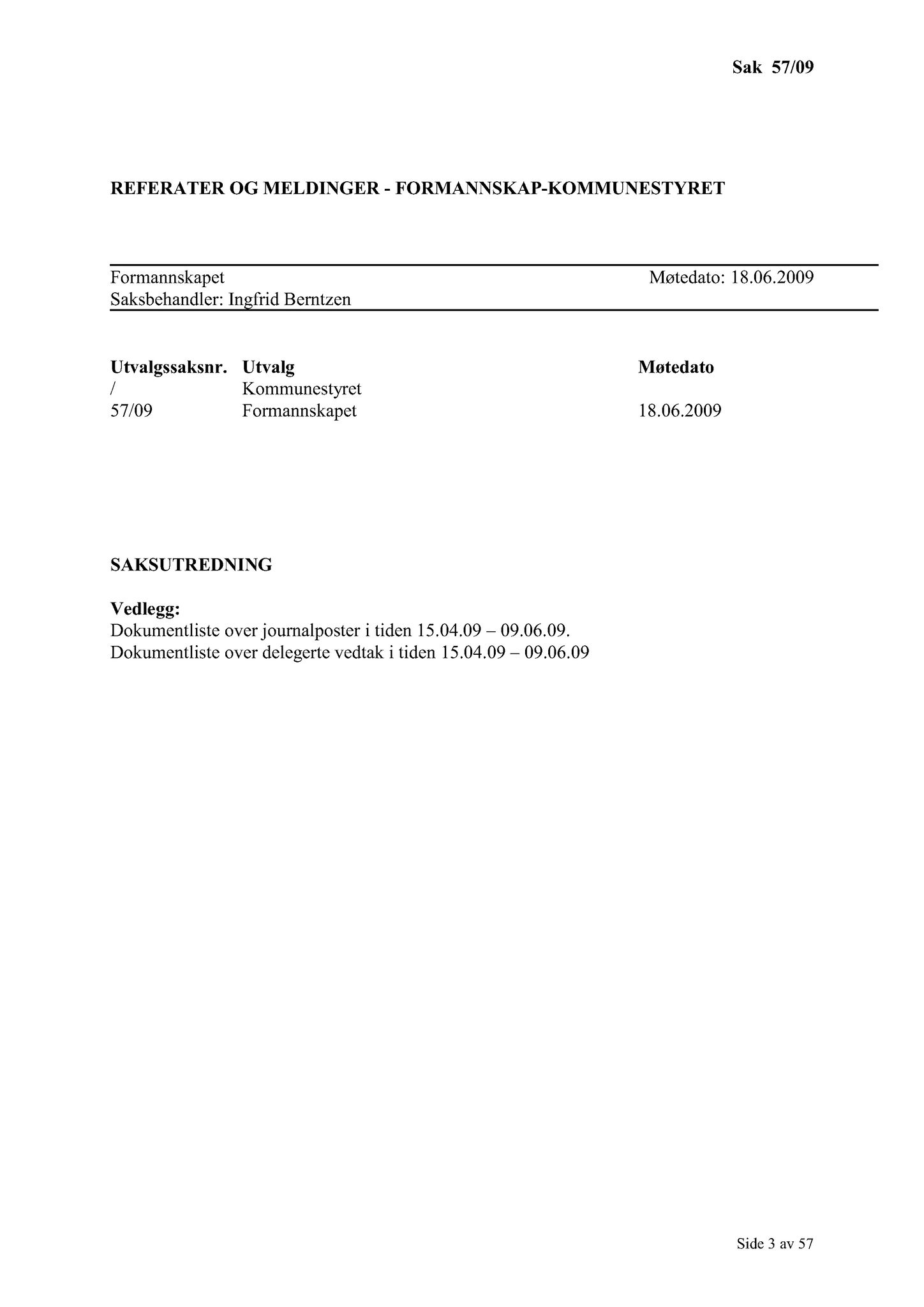 Klæbu Kommune, TRKO/KK/02-FS/L002: Formannsskapet - Møtedokumenter, 2009, p. 3