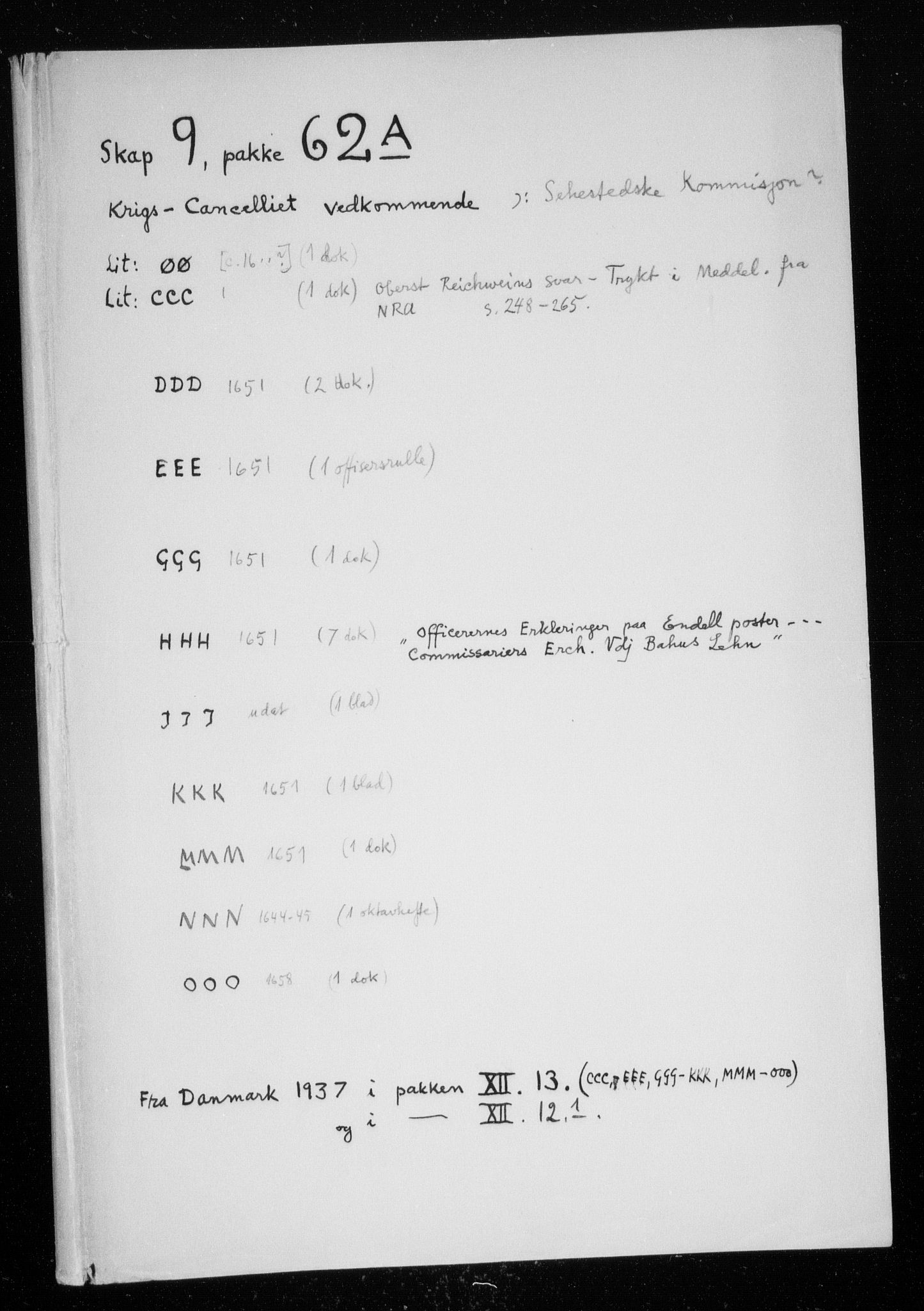 Danske Kanselli, Skapsaker, AV/RA-EA-4061/F/L0024: Skap 9, pakke 56O-86, 1631-1736, p. 129