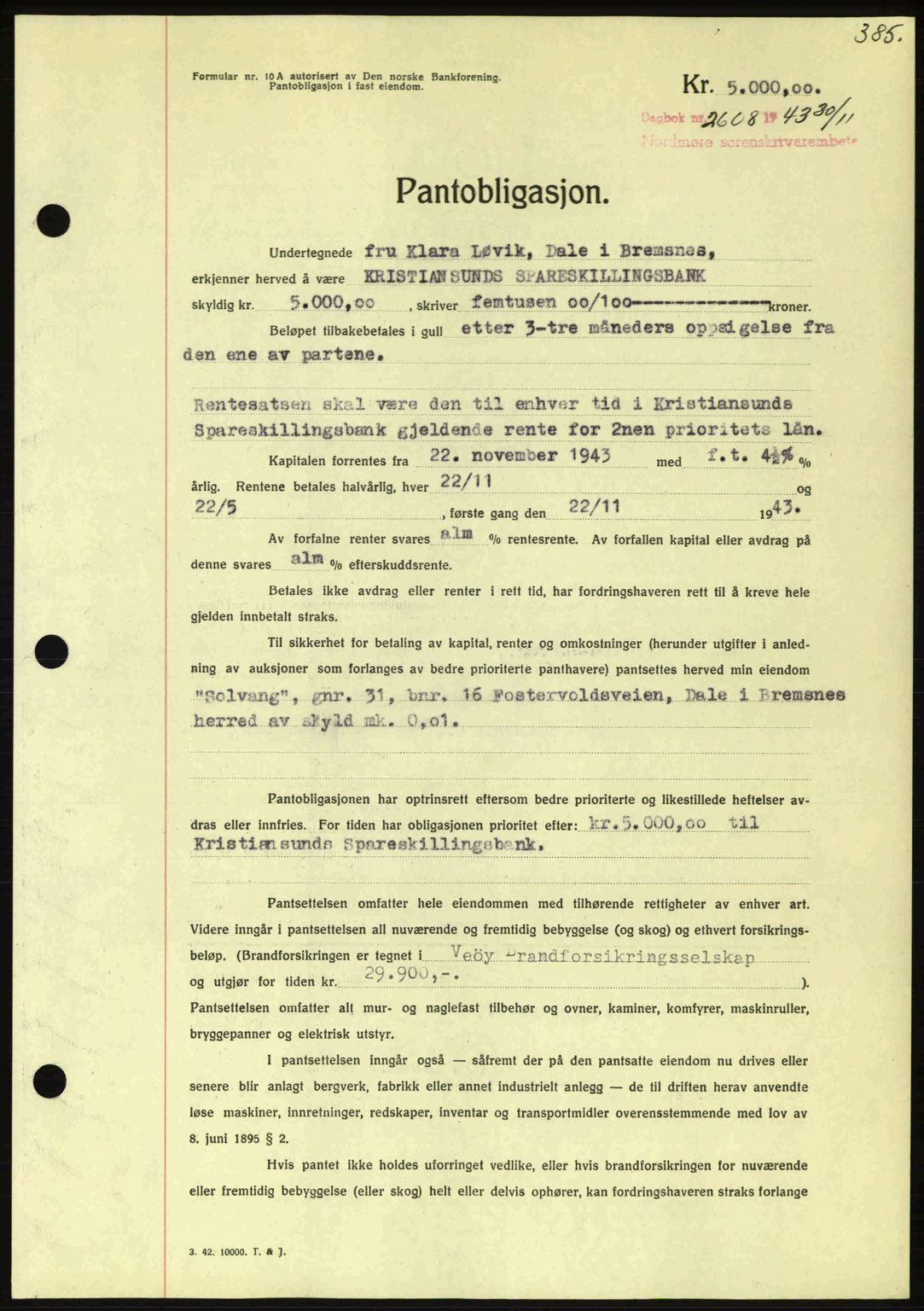 Nordmøre sorenskriveri, AV/SAT-A-4132/1/2/2Ca: Mortgage book no. B91, 1943-1944, Diary no: : 2608/1943