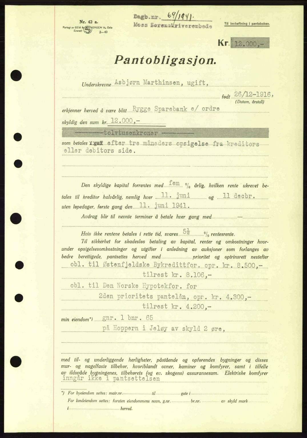 Moss sorenskriveri, SAO/A-10168: Mortgage book no. B10, 1940-1941, Diary no: : 69/1941