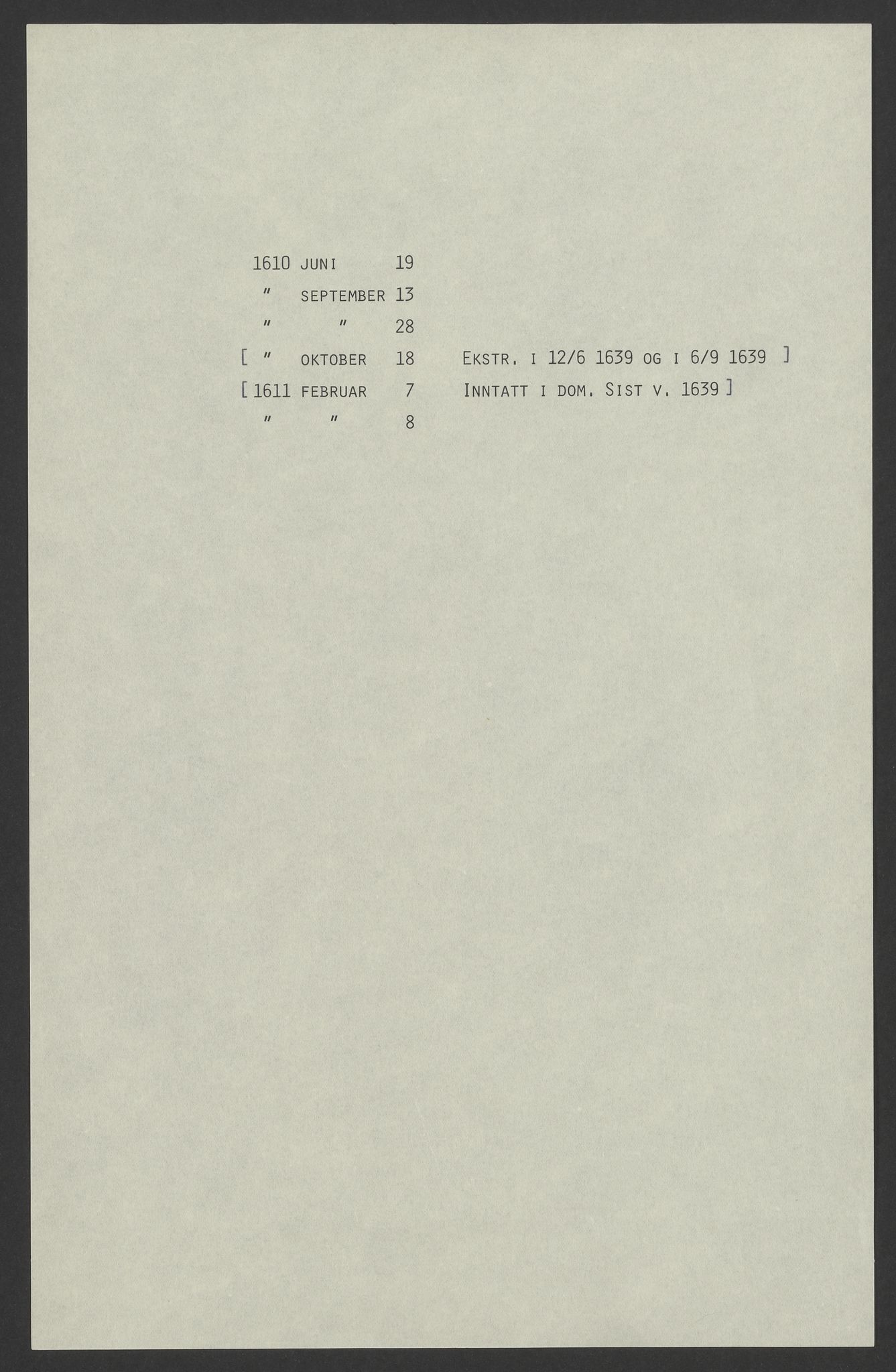 Riksarkivets diplomsamling, AV/RA-EA-5965/F01/F01a, 1610-1611, p. 1