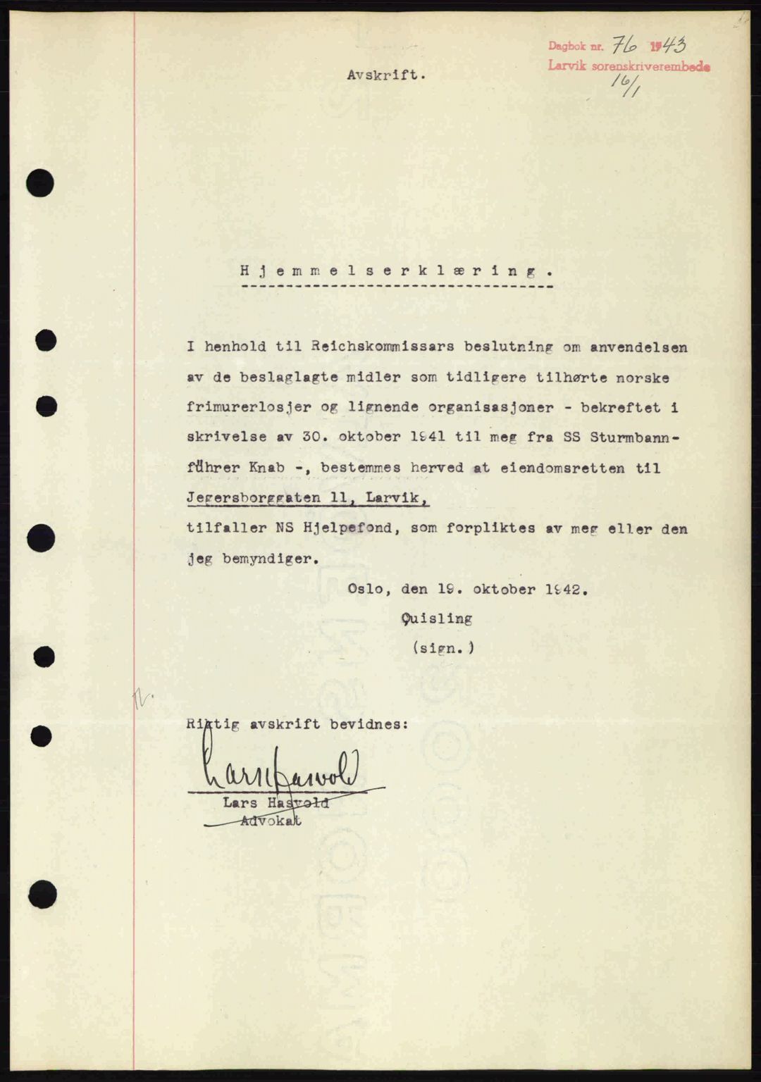 Larvik sorenskriveri, AV/SAKO-A-83/G/Ga/Gab/L0076: Mortgage book no. A-10, 1942-1943, Diary no: : 76/1943