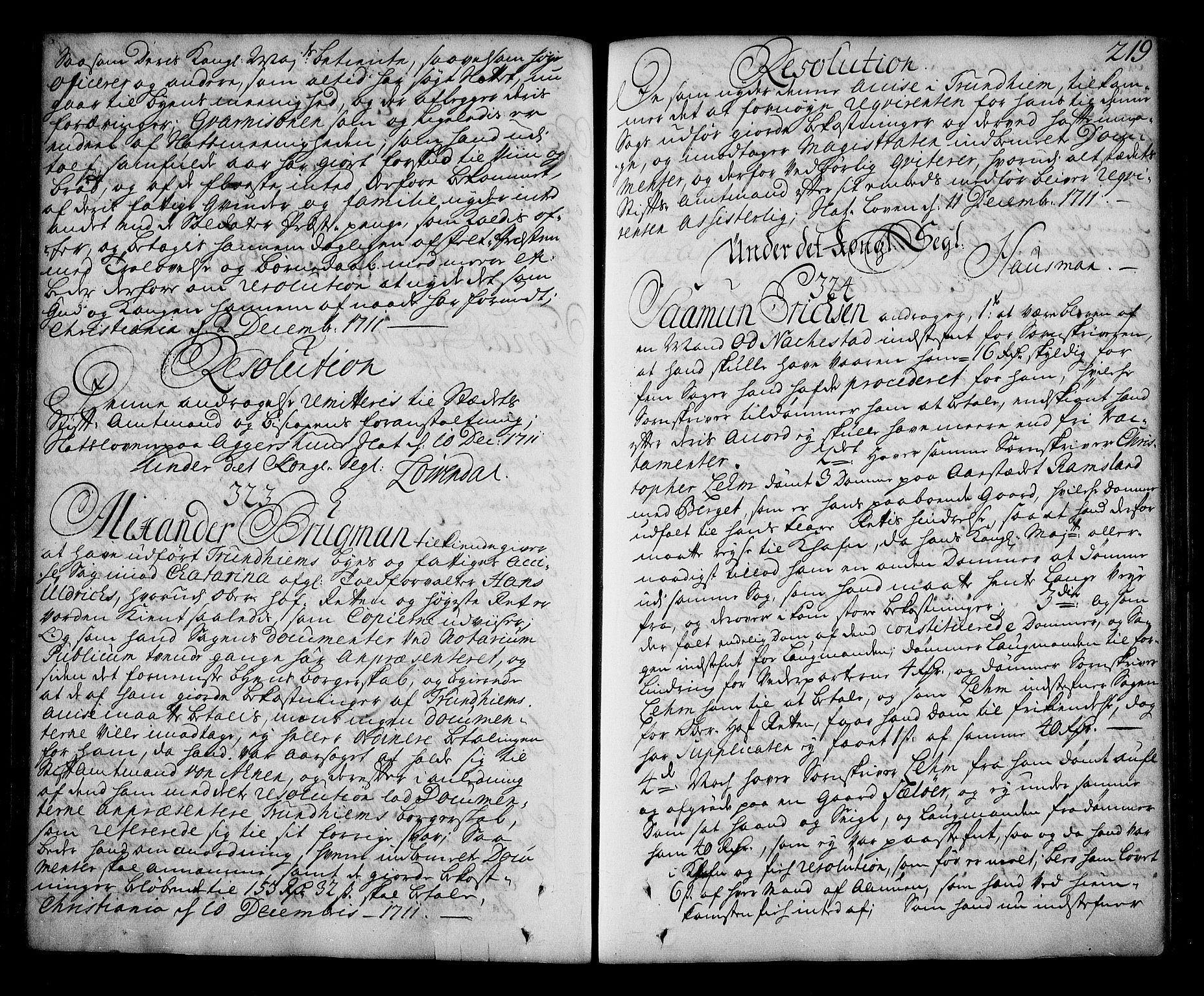 Stattholderembetet 1572-1771, AV/RA-EA-2870/Ag/L0002: Supplikasjons- og resolusjonsprotokoll, 1710-1714, p. 218b-219a