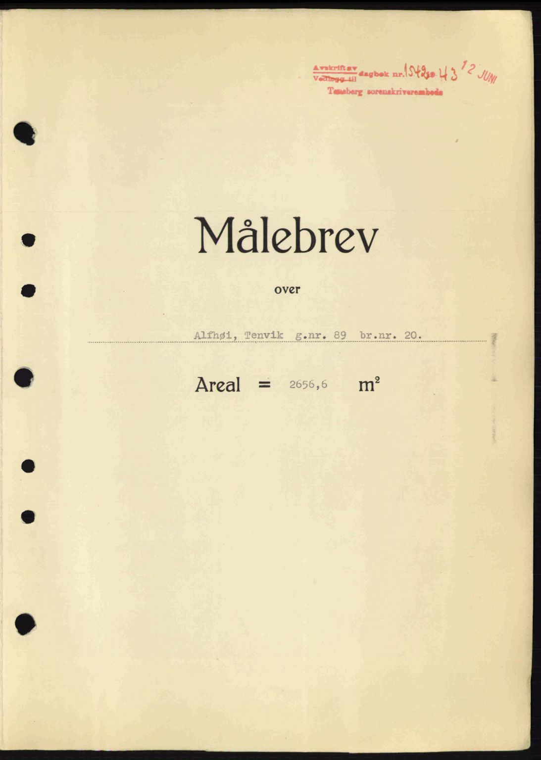 Tønsberg sorenskriveri, AV/SAKO-A-130/G/Ga/Gaa/L0013: Mortgage book no. A13, 1943-1943, Diary no: : 1542/1943