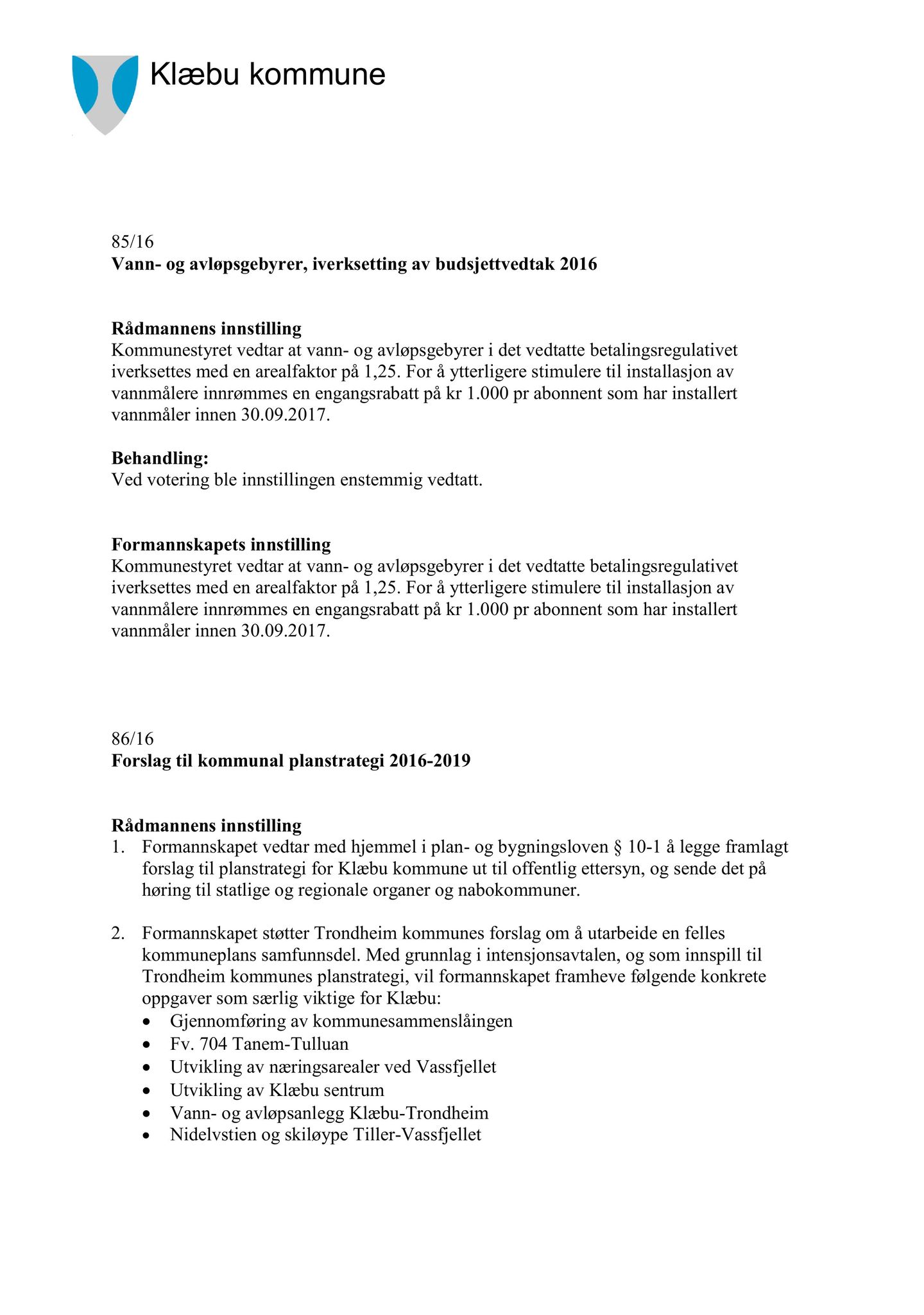 Klæbu Kommune, TRKO/KK/02-FS/L009: Formannsskapet - Møtedokumenter, 2016, p. 1404