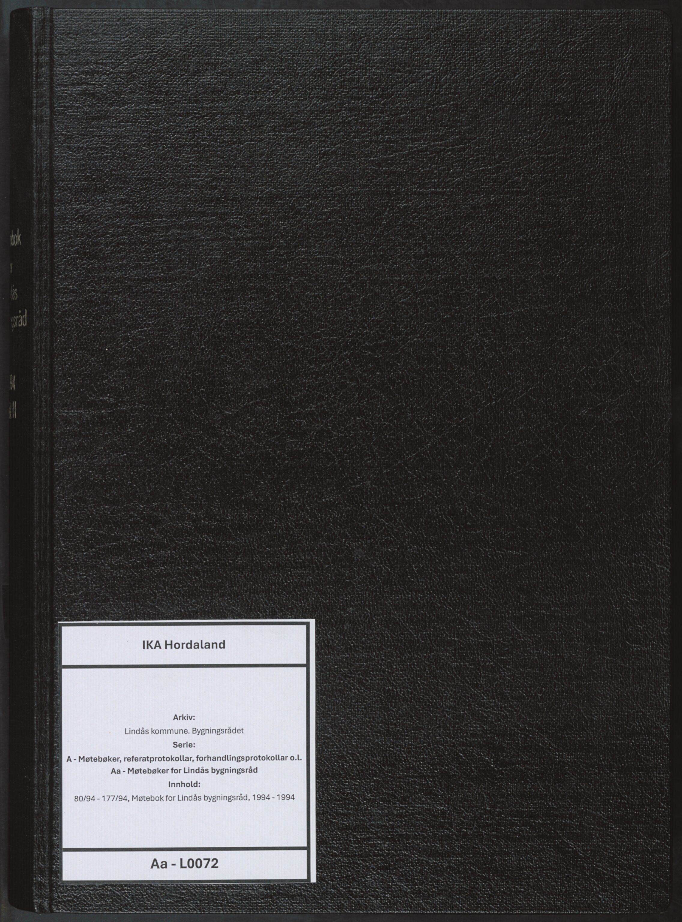 Lindås kommune. Bygningsrådet, IKAH/1263-511/A/Aa/L0072: Møtebok for Lindås bygningsråd, 1994