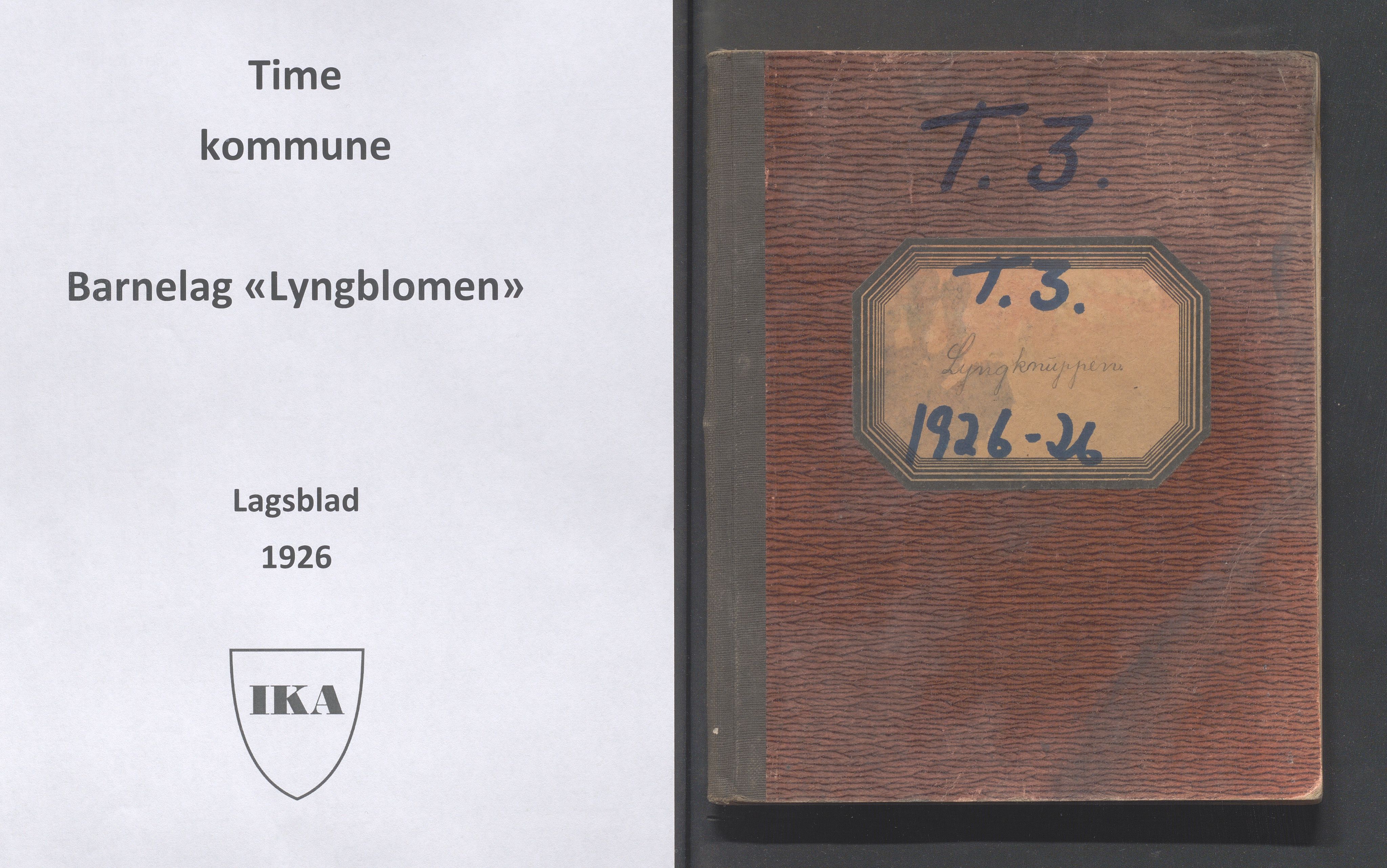 Time kommune - PA 52 Fråhaldslaget Lyngblomen - Time barnelag, IKAR/A-1182/F/L0003: Lagsblad "Lyngknuppen" , 1926, p. 1