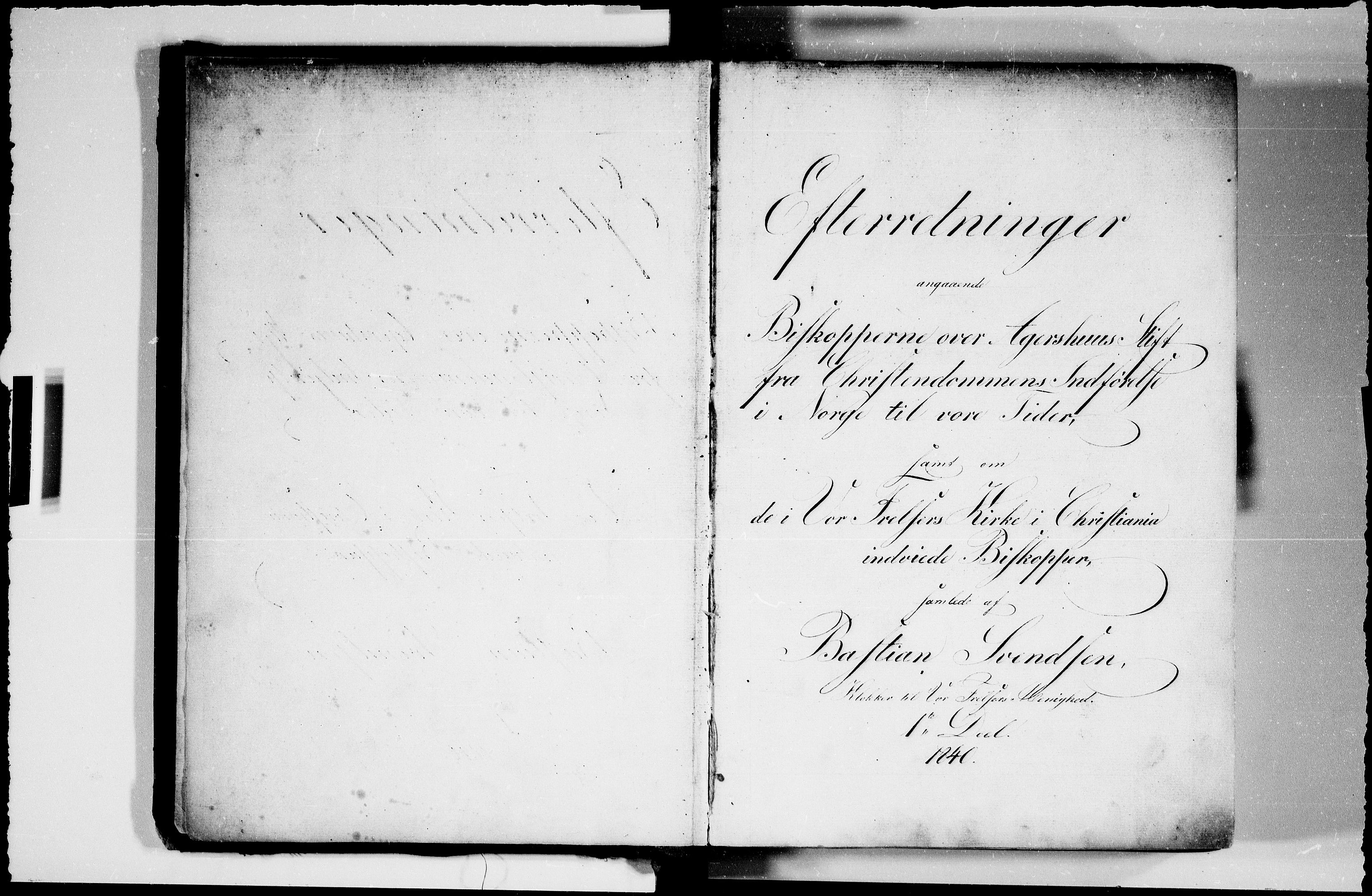 Svendsen, Bastian - etterretninger om geistligheten i Akershus stift, AV/SAO-PAO-0181/D/L0001: Etterretninger del 1, 1062-1846