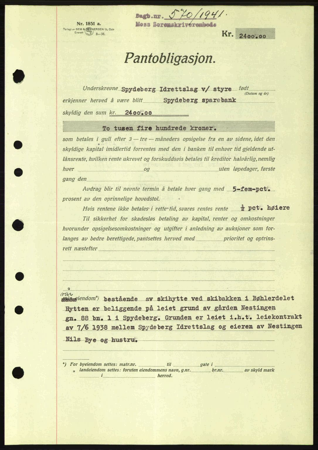 Moss sorenskriveri, SAO/A-10168: Mortgage book no. B10, 1940-1941, Diary no: : 570/1941
