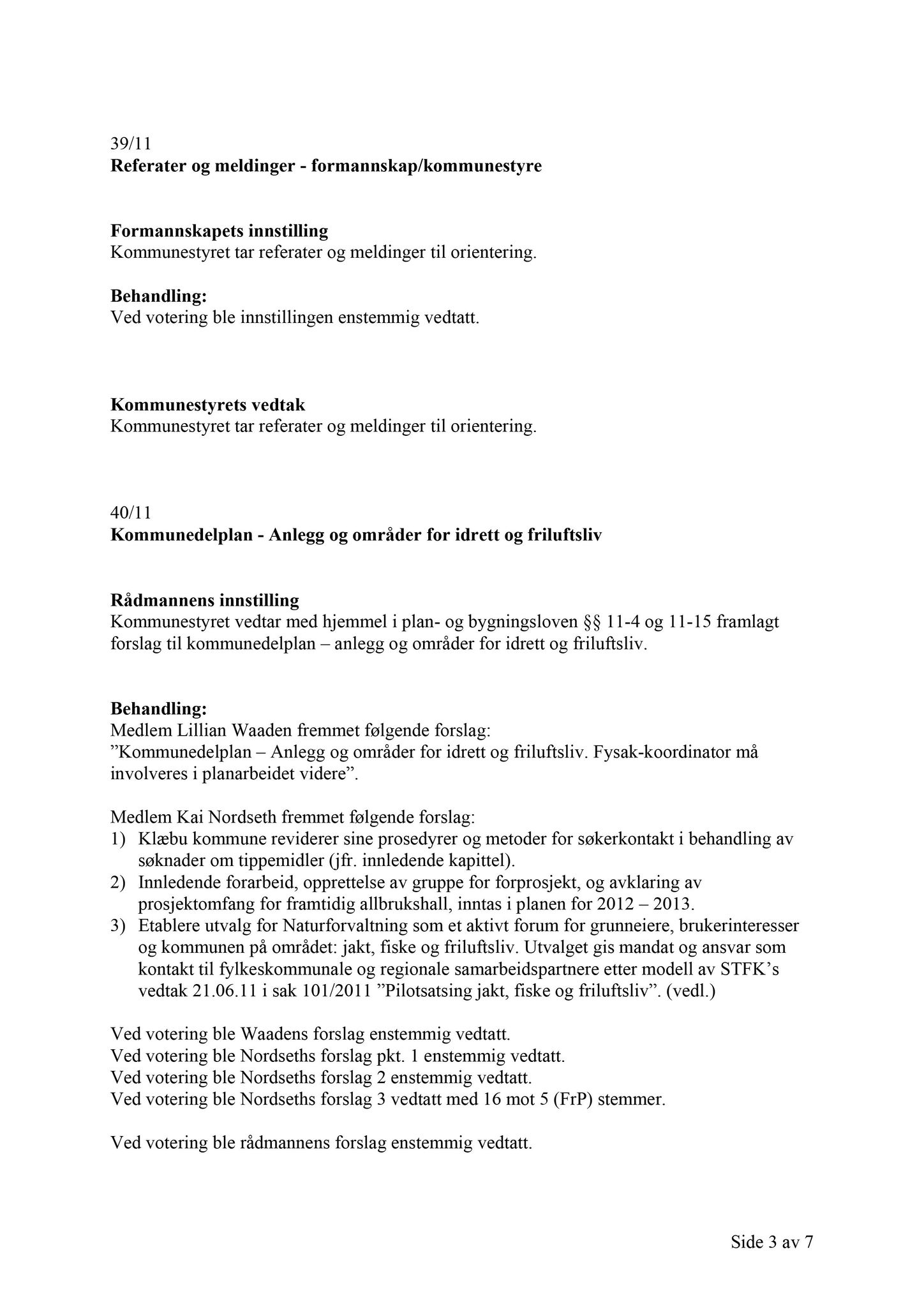 Klæbu Kommune, TRKO/KK/01-KS/L004: Kommunestyret - Møtedokumenter, 2011, p. 1876