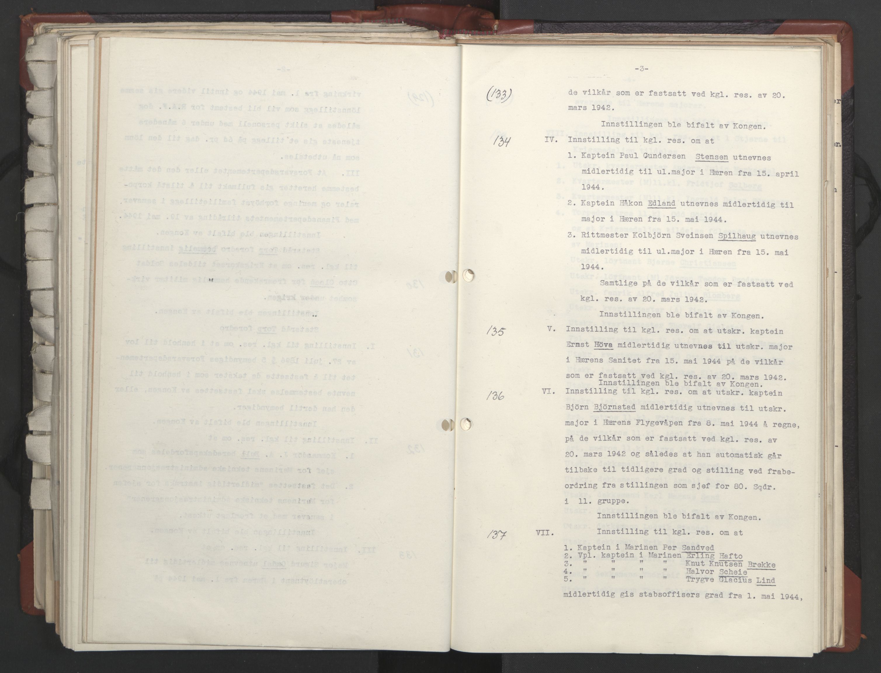 Statsrådssekretariatet, AV/RA-S-1001/A/Ac/L0124: Kgl. res. 14/1-30/6, 1944, p. 389