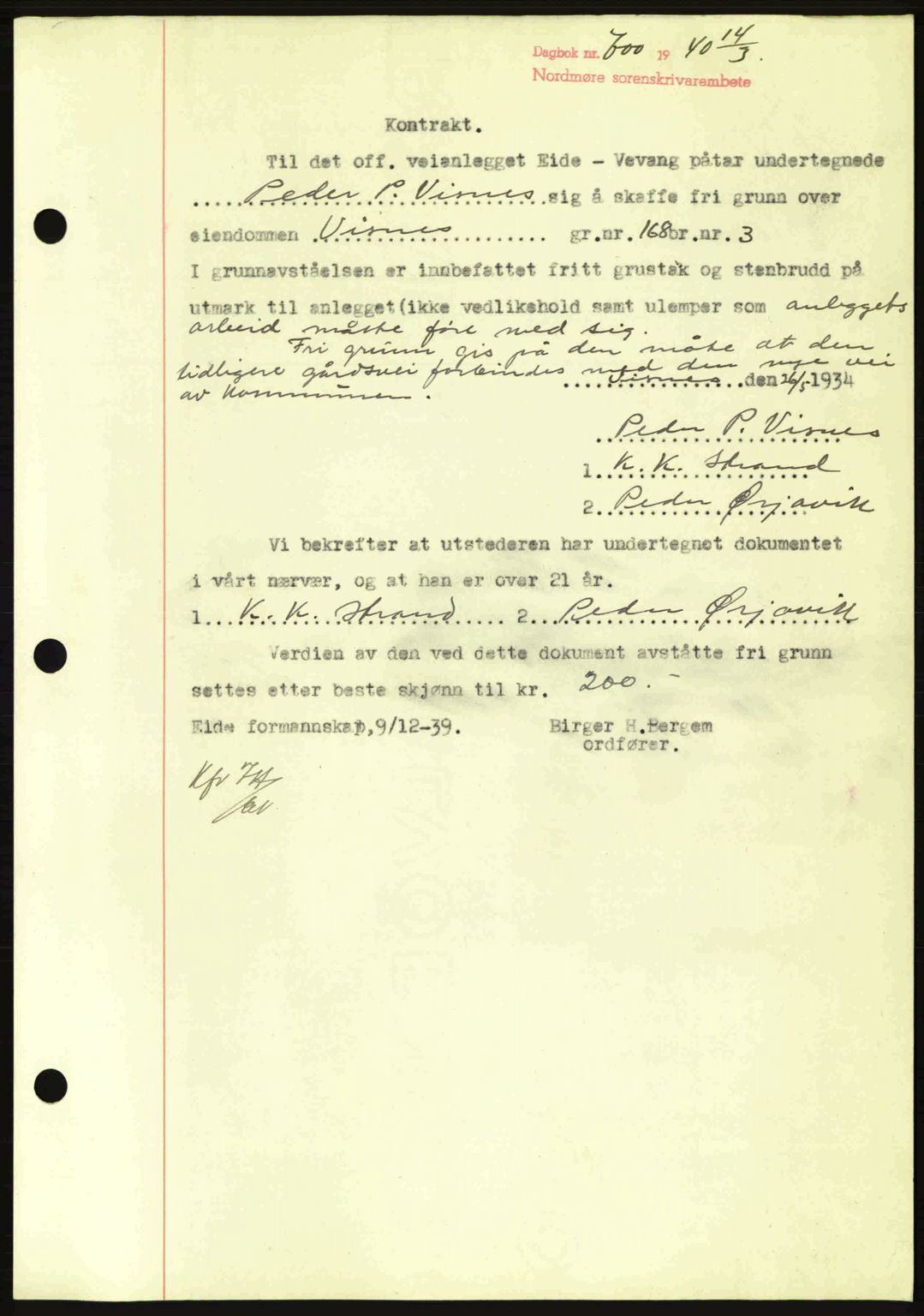 Nordmøre sorenskriveri, AV/SAT-A-4132/1/2/2Ca: Mortgage book no. B86, 1939-1940, Diary no: : 700/1940