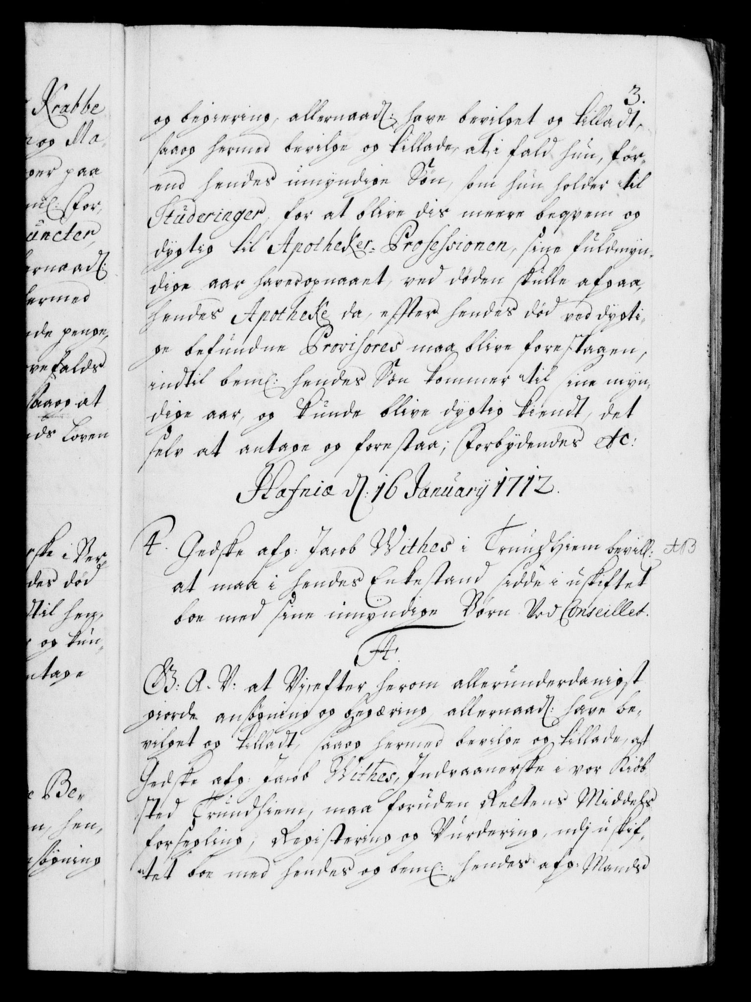 Danske Kanselli 1572-1799, AV/RA-EA-3023/F/Fc/Fca/Fcaa/L0021: Norske registre, 1712-1715, p. 3a