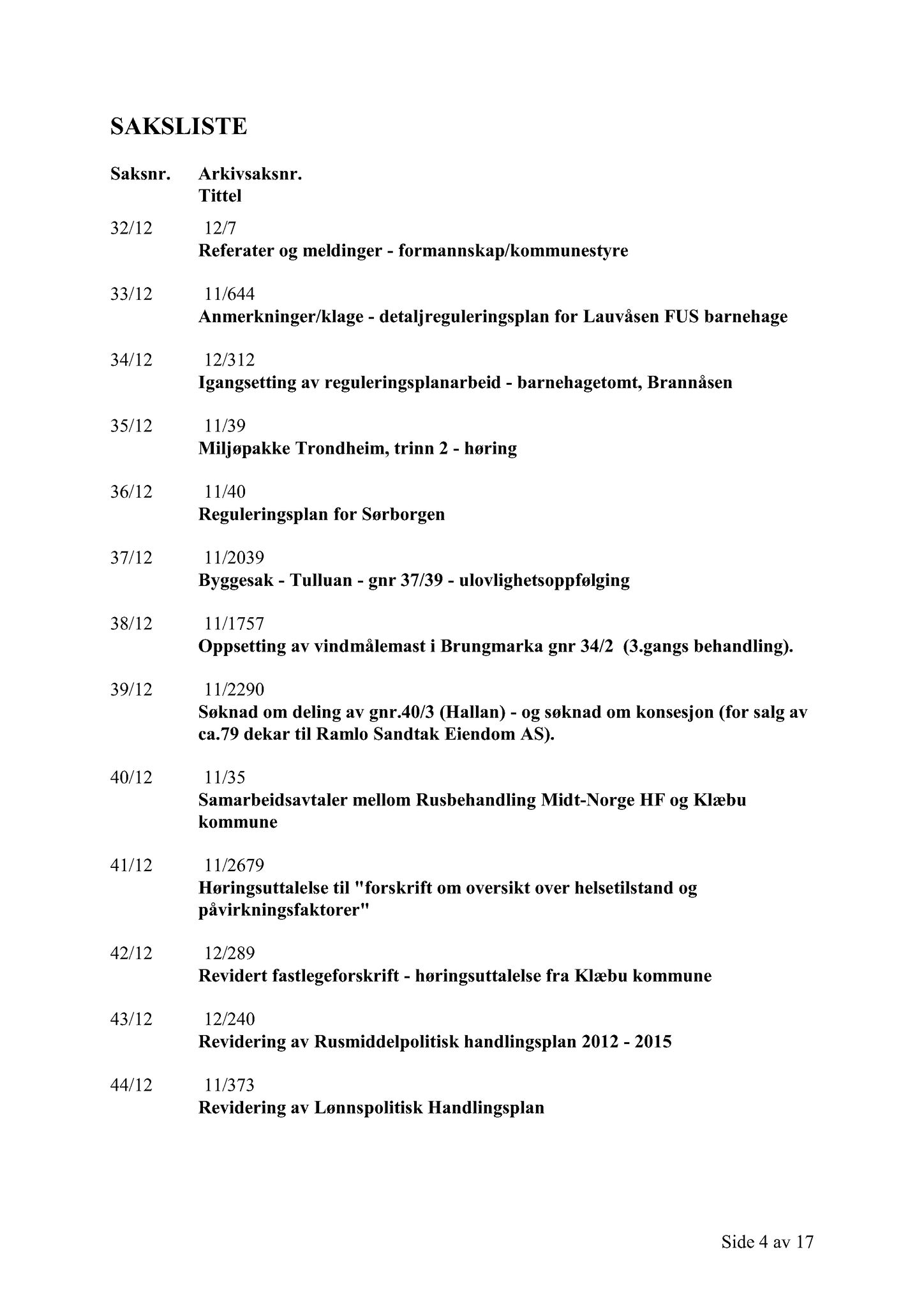 Klæbu Kommune, TRKO/KK/02-FS/L005: Formannsskapet - Møtedokumenter, 2012, p. 1090