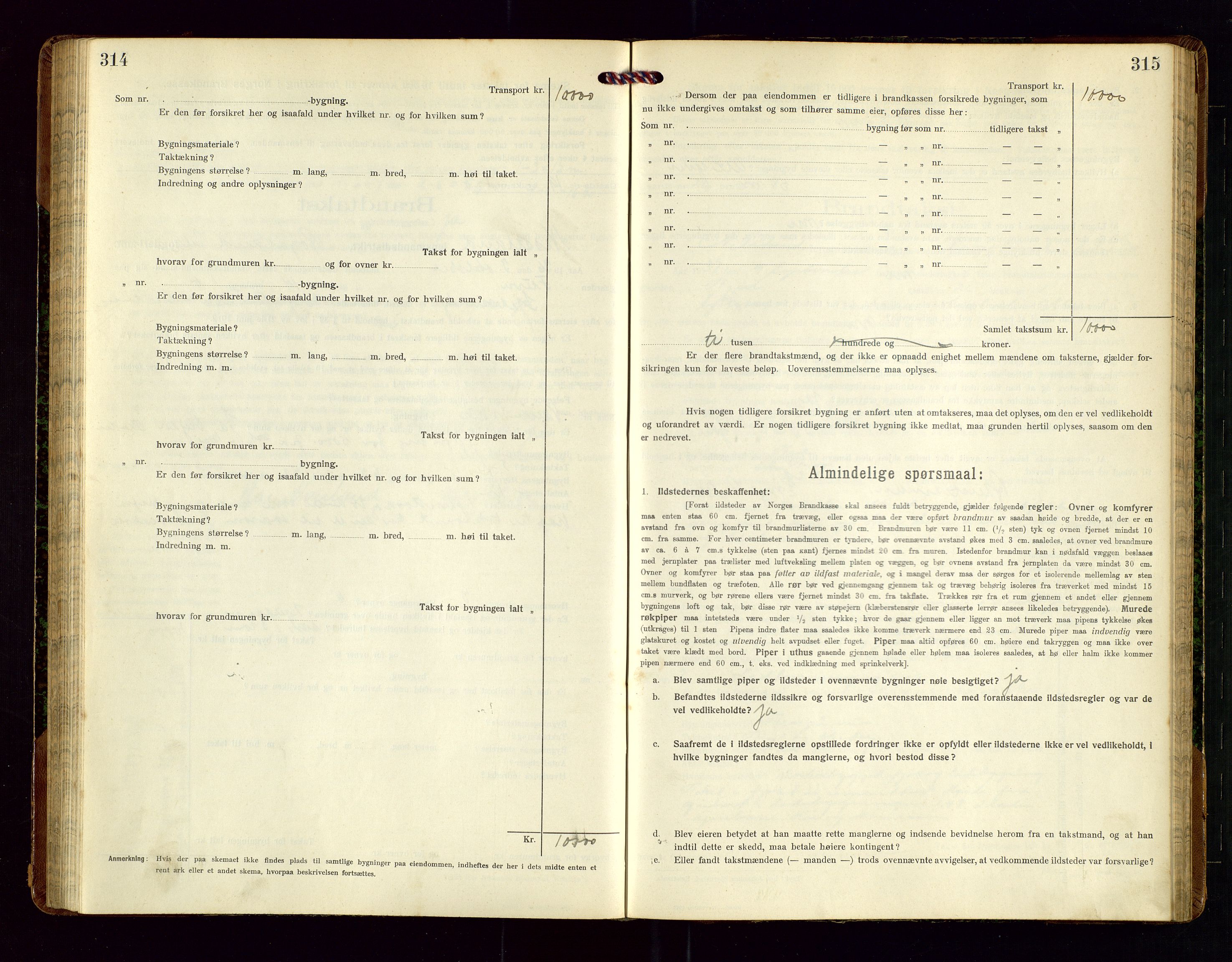 Nedstrand lensmannskontor, SAST/A-100236/Gob/L0002: "Brandtakstprotokol for Nerstrand lensmandsdistrikt Rogaland Fylke", 1916-1949, p. 314-315