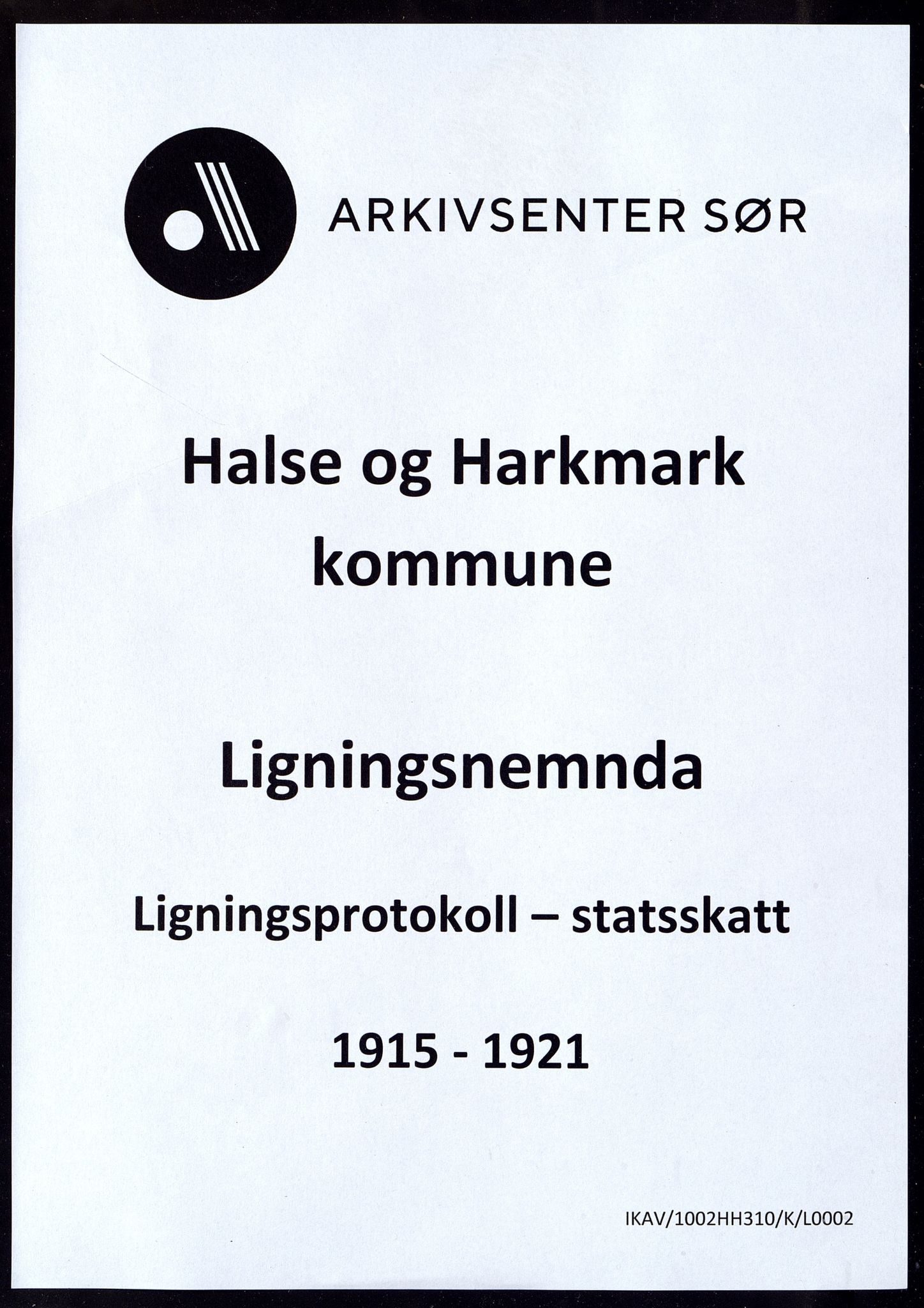 Halse og Harkmark kommune - Ligningsnemda, ARKSOR/1002HH310/K/L0002: Statsskatteprotokoll, 1915-1921