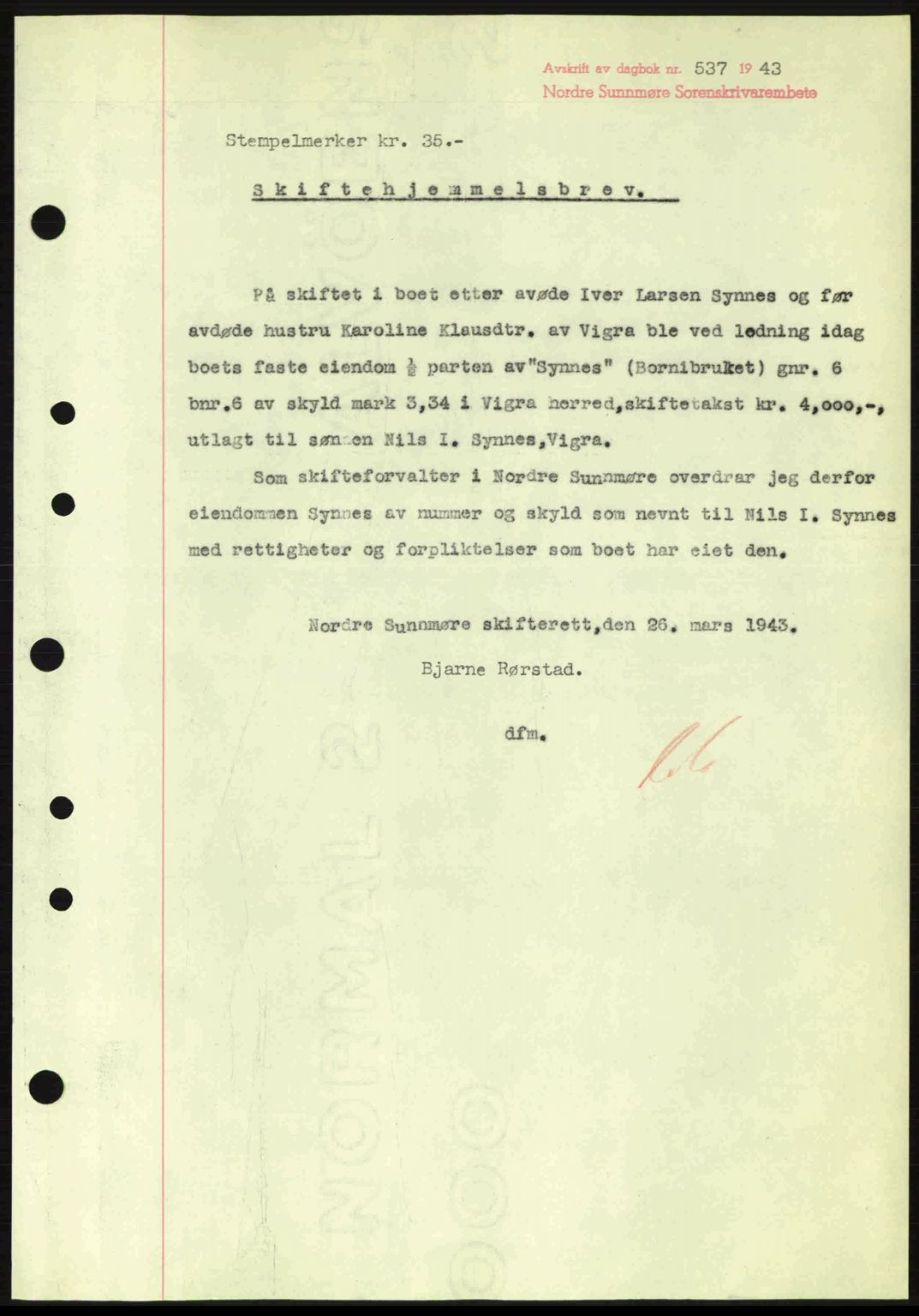 Nordre Sunnmøre sorenskriveri, AV/SAT-A-0006/1/2/2C/2Ca: Mortgage book no. A15, 1942-1943, Diary no: : 537/1943