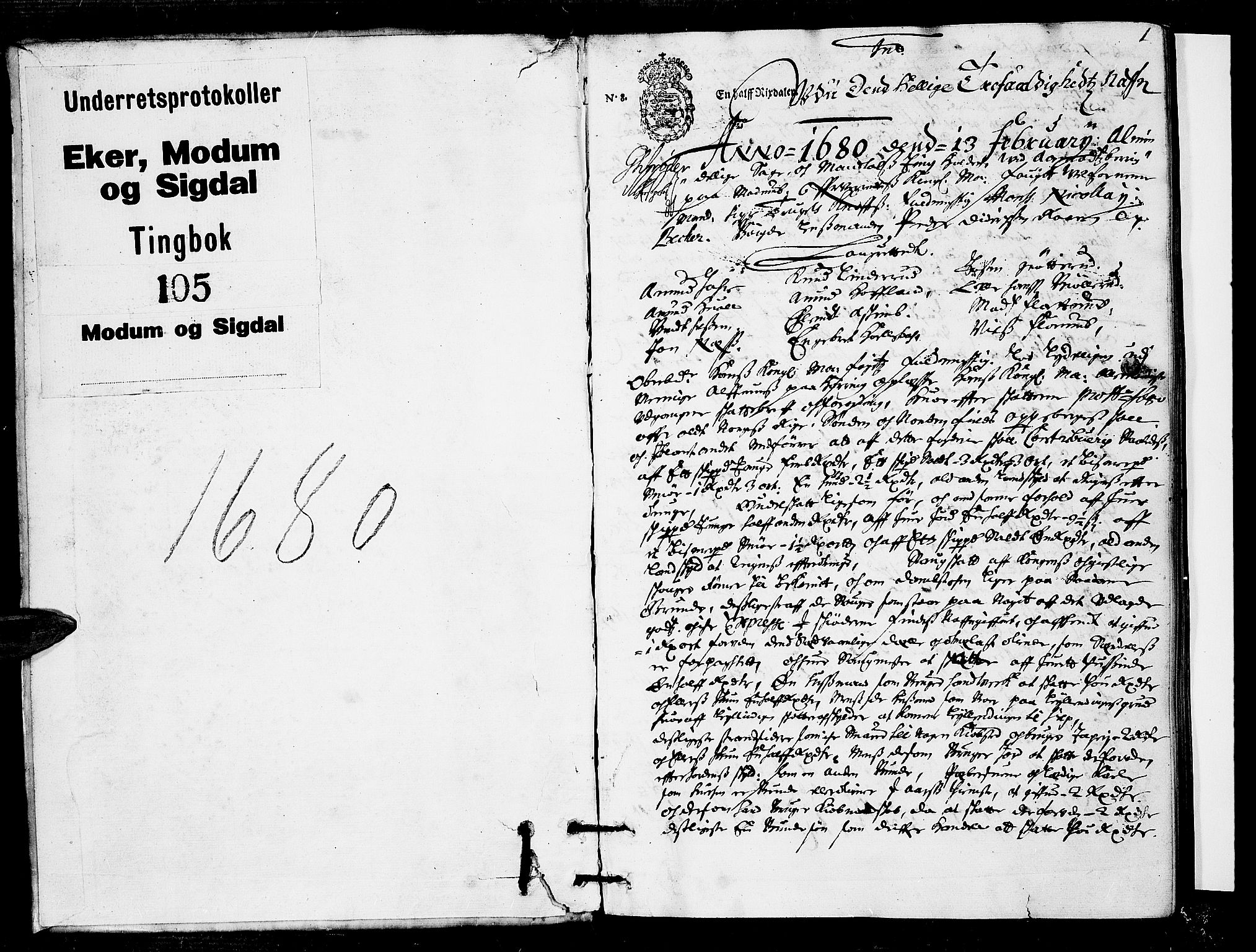 Eiker, Modum og Sigdal sorenskriveri, SAKO/A-123/F/Fa/Faa/L0045: Tingbok, 1680, p. 1