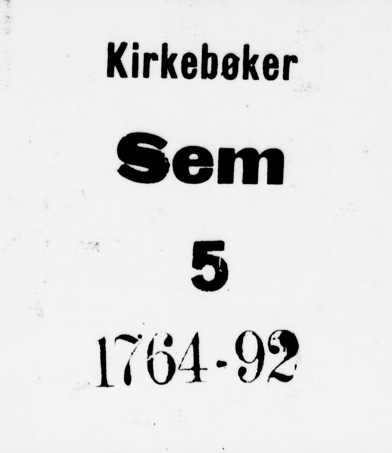 Sem kirkebøker, AV/SAKO-A-5/F/Fb/L0002: Parish register (official) no. II 2, 1764-1792