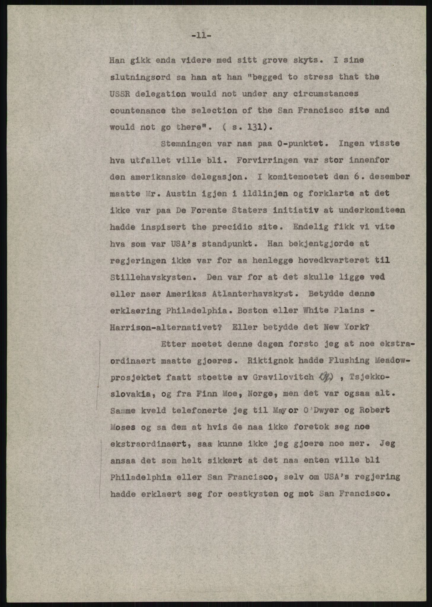 Lie, Trygve, AV/RA-PA-1407/D/L0020/0007: Utkast og manuskripter til "In the cause of Peace"/"Syv år for freden". / Manuskript til kap. 7, "Permanent headquarter". udatert., 1954