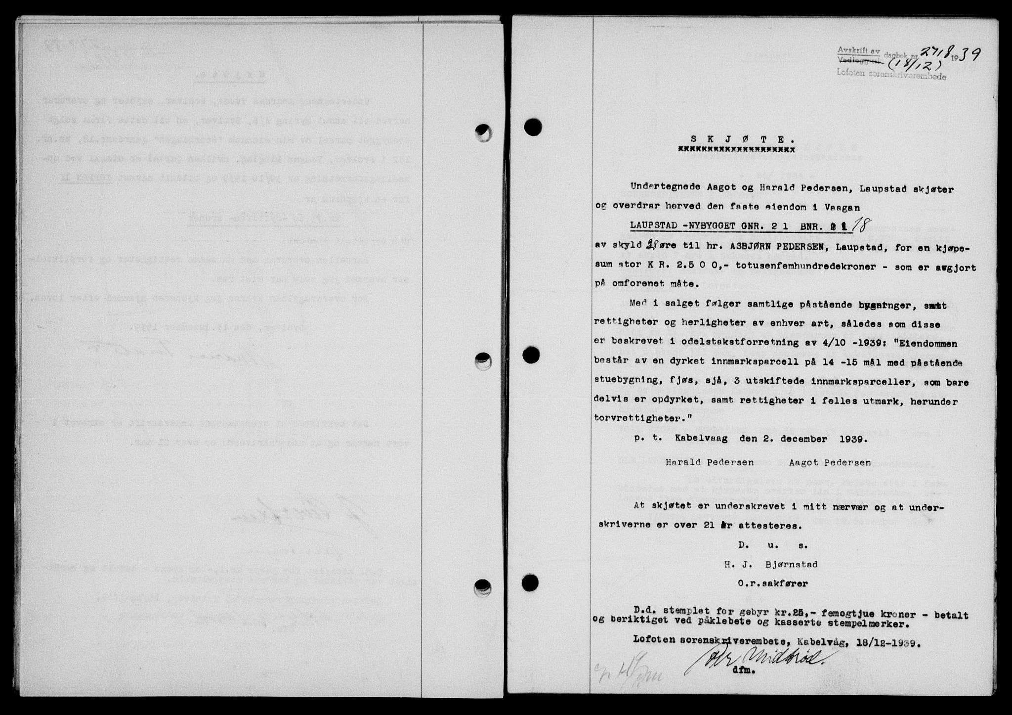 Lofoten sorenskriveri, SAT/A-0017/1/2/2C/L0007a: Mortgage book no. 7a, 1939-1940, Diary no: : 2718/1939