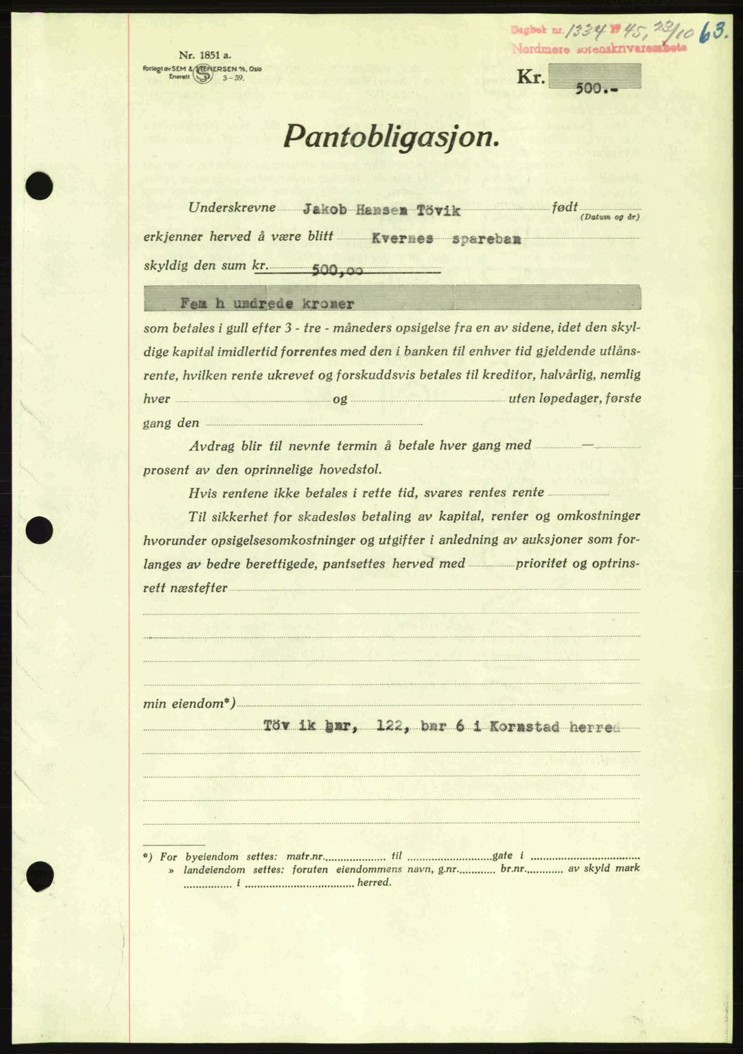 Nordmøre sorenskriveri, AV/SAT-A-4132/1/2/2Ca: Mortgage book no. B93a, 1945-1945, Diary no: : 1334/1945