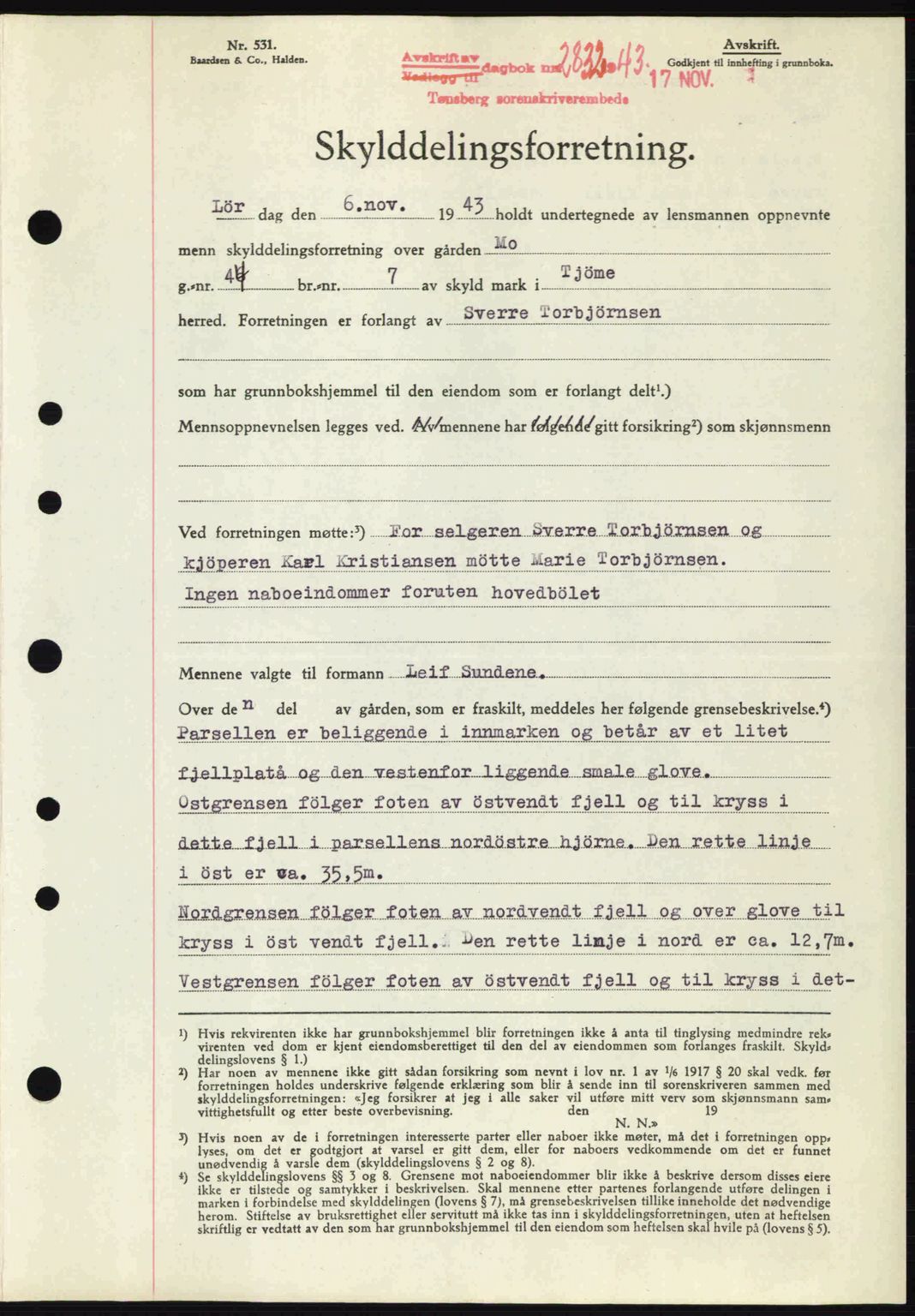 Tønsberg sorenskriveri, AV/SAKO-A-130/G/Ga/Gaa/L0014: Mortgage book no. A14, 1943-1944, Diary no: : 2832/1943