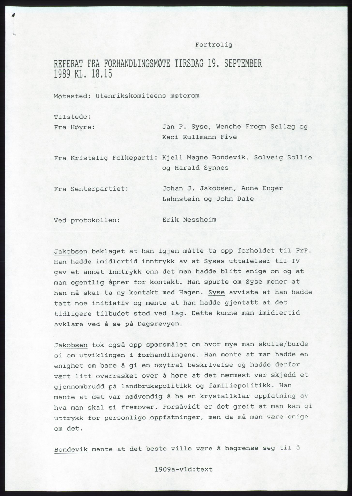 Forhandlingsmøtene 1989 mellom Høyre, KrF og Senterpartiet om dannelse av regjering, AV/RA-PA-0697/A/L0001: Forhandlingsprotokoll med vedlegg, 1989, p. 70