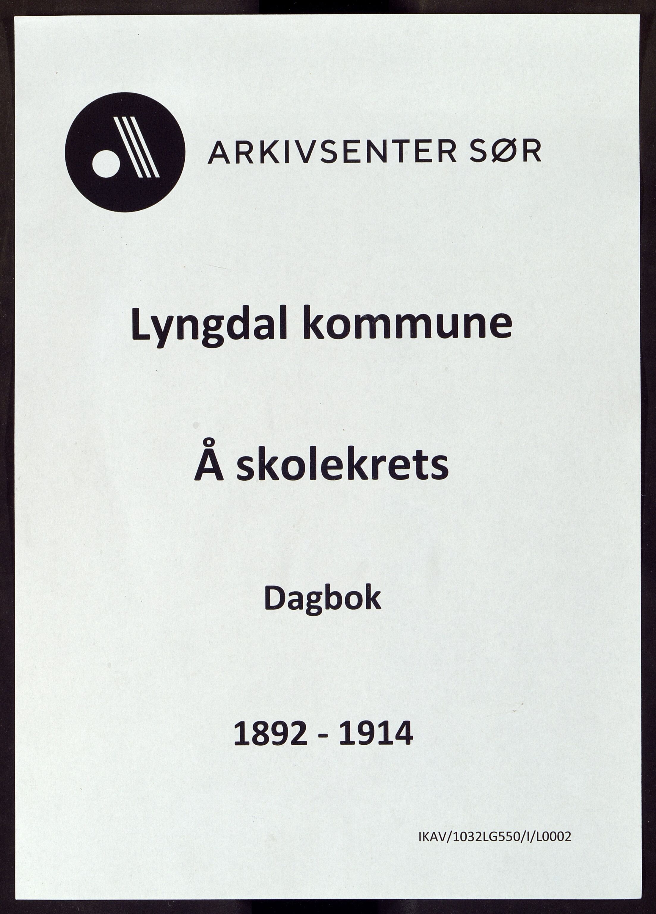 Lyngdal kommune - Å Skolekrets, ARKSOR/1032LG550/I/L0002: Dagbok, 1892-1914