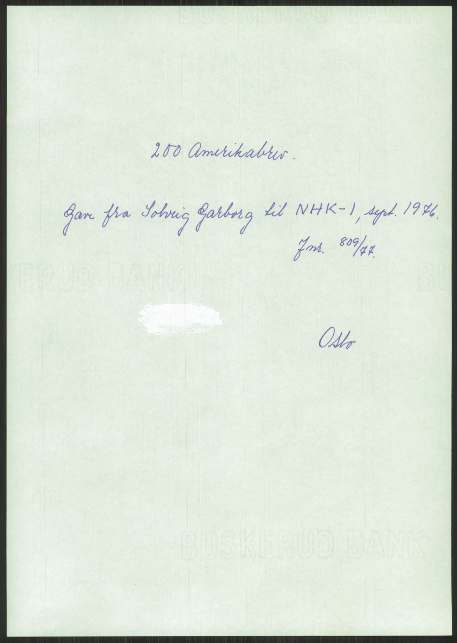 Samlinger til kildeutgivelse, Amerikabrevene, AV/RA-EA-4057/F/L0001: Innlån av ukjent proveniens. Innlån fra Østfold. Innlån fra Oslo: Bratvold - Garborgbrevene II, 1838-1914, p. 315