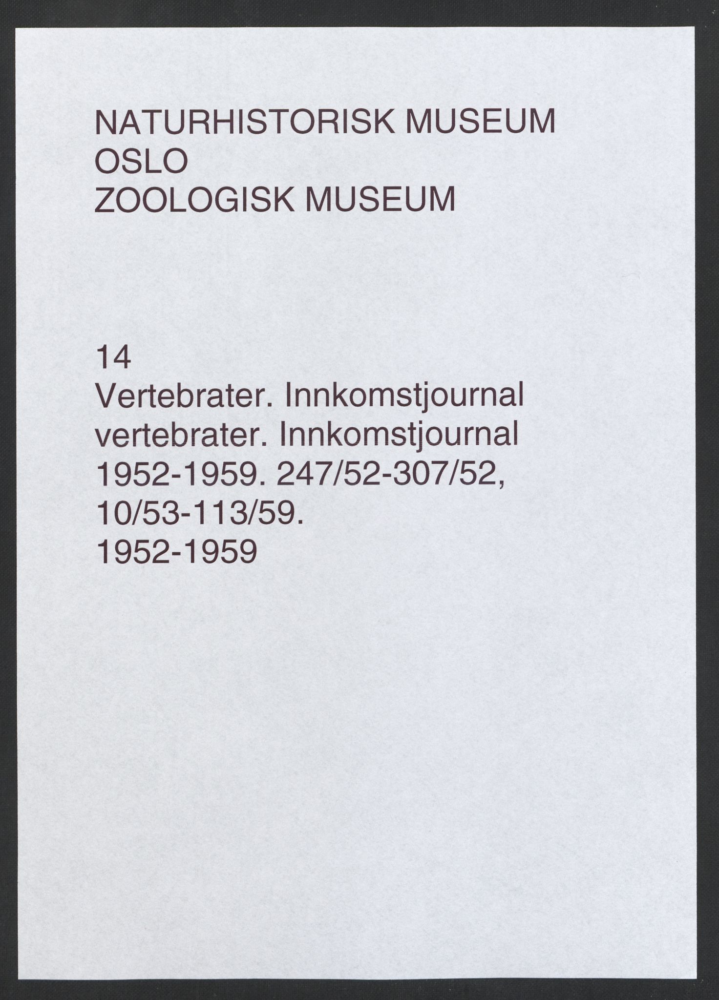 Naturhistorisk museum (Oslo), NHMO/-/5, 1952-1959