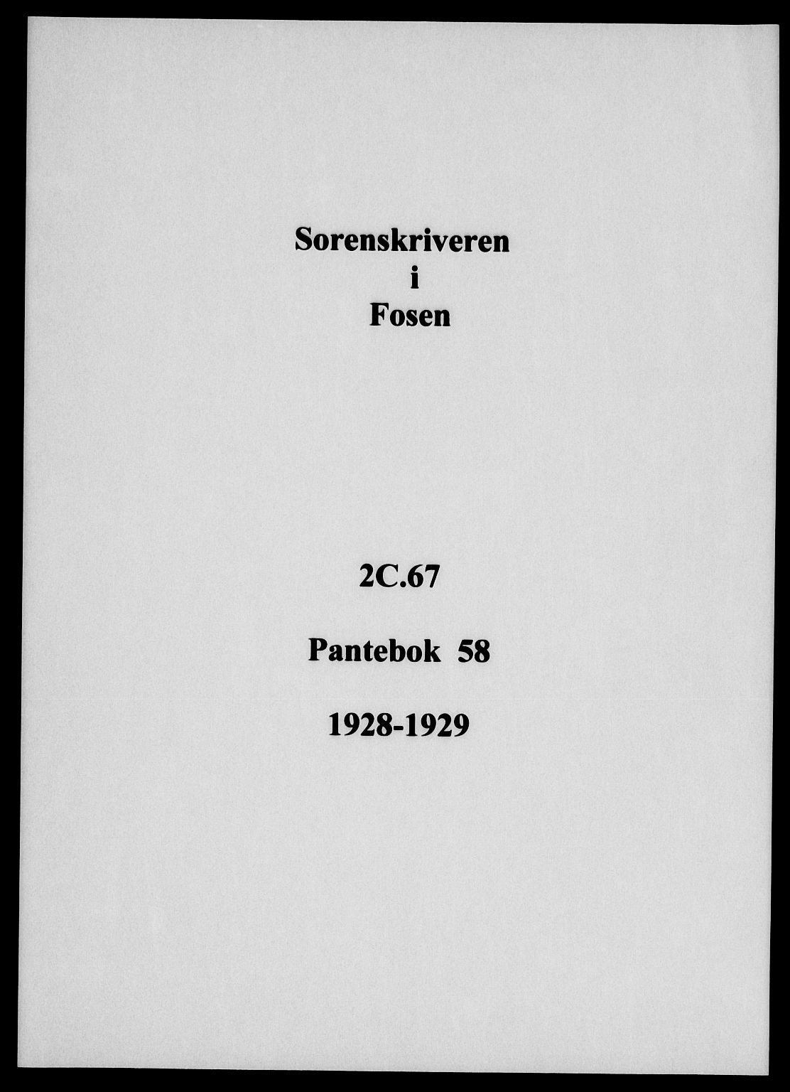 Fosen sorenskriveri, SAT/A-1107/1/2/2C/L0067: Mortgage book no. 58, 1928-1929