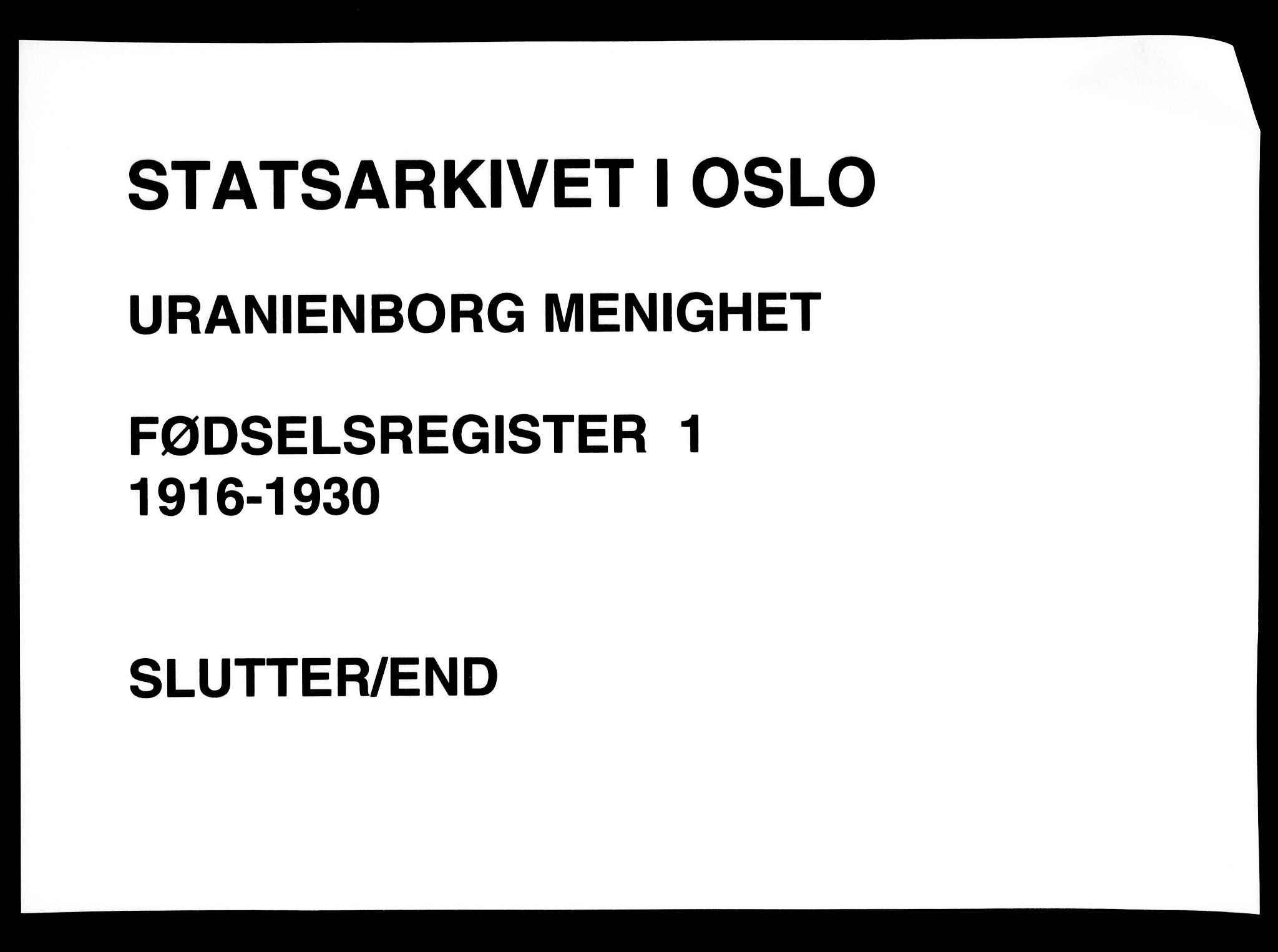 Uranienborg prestekontor Kirkebøker, SAO/A-10877/J/Ja/L0001: Birth register no. 1, 1916-1930