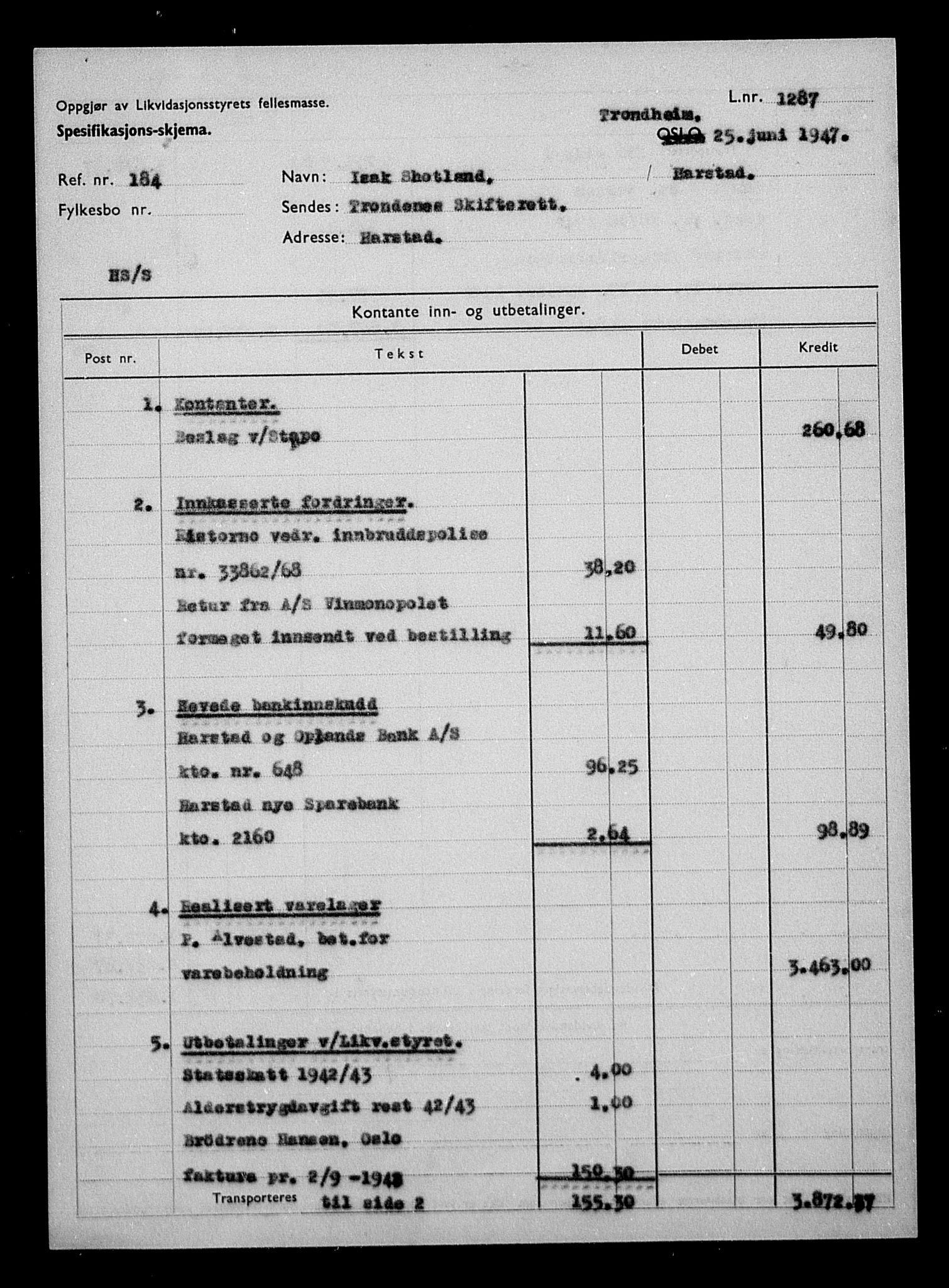 Justisdepartementet, Tilbakeføringskontoret for inndratte formuer, AV/RA-S-1564/H/Hc/Hcb/L0916: --, 1945-1947, p. 7