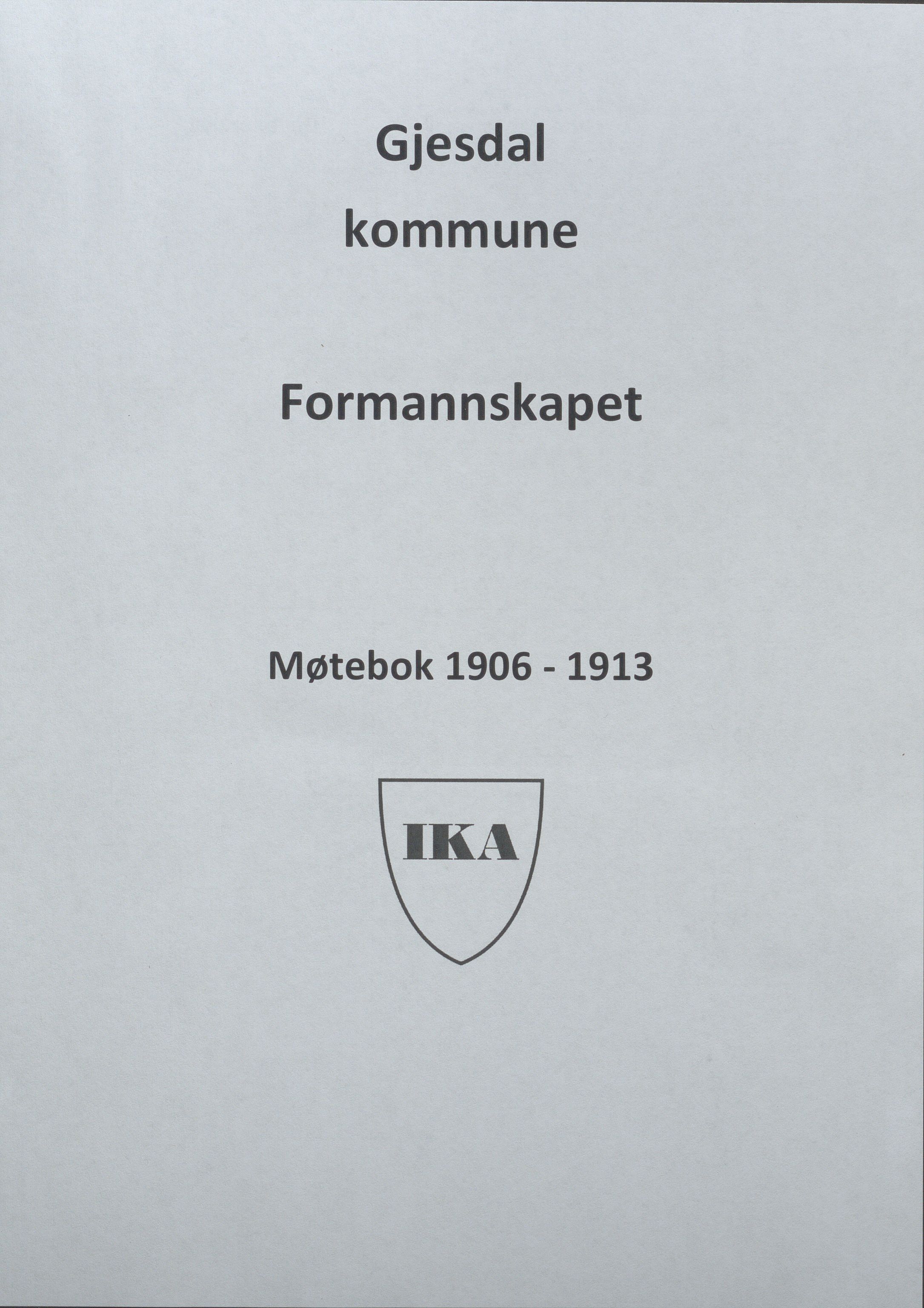 Gjesdal kommune - Formannskapet, IKAR/K-101383/A/Aa/L0004: Møtebok, 1906-1913