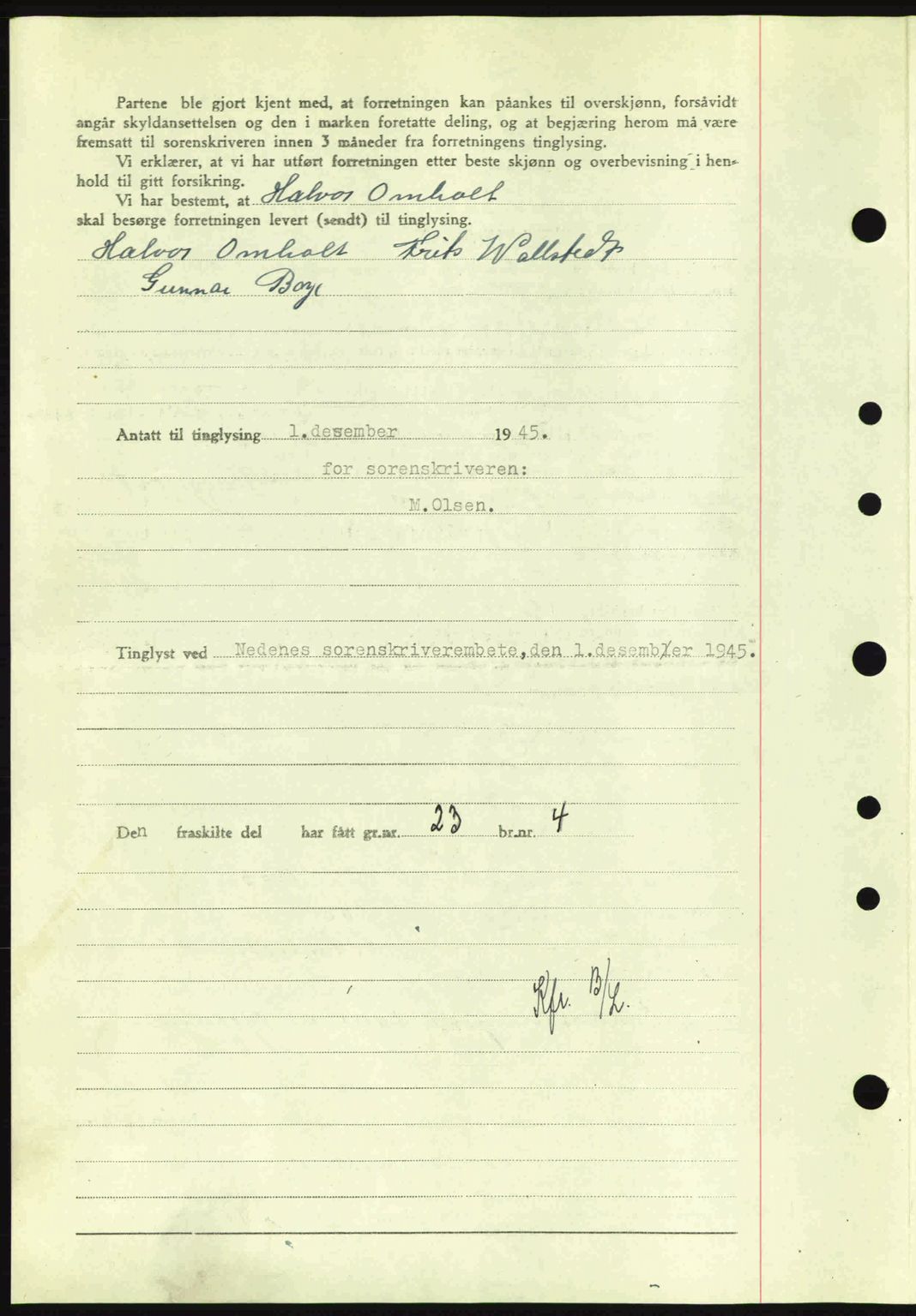 Nedenes sorenskriveri, AV/SAK-1221-0006/G/Gb/Gba/L0053: Mortgage book no. A6b, 1945-1945, Diary no: : 834/1945