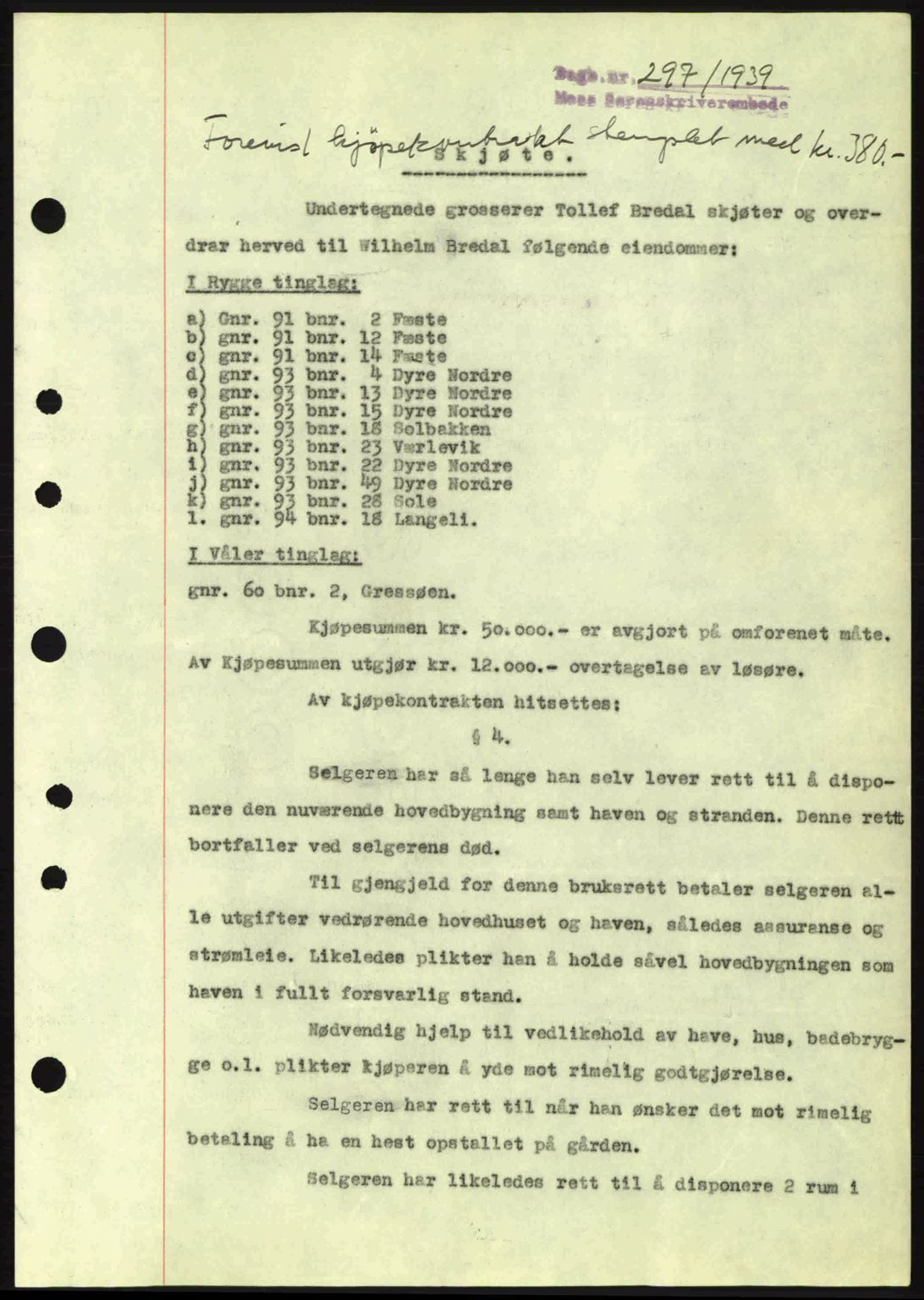 Moss sorenskriveri, SAO/A-10168: Mortgage book no. A5, 1938-1939, Diary no: : 297/1939