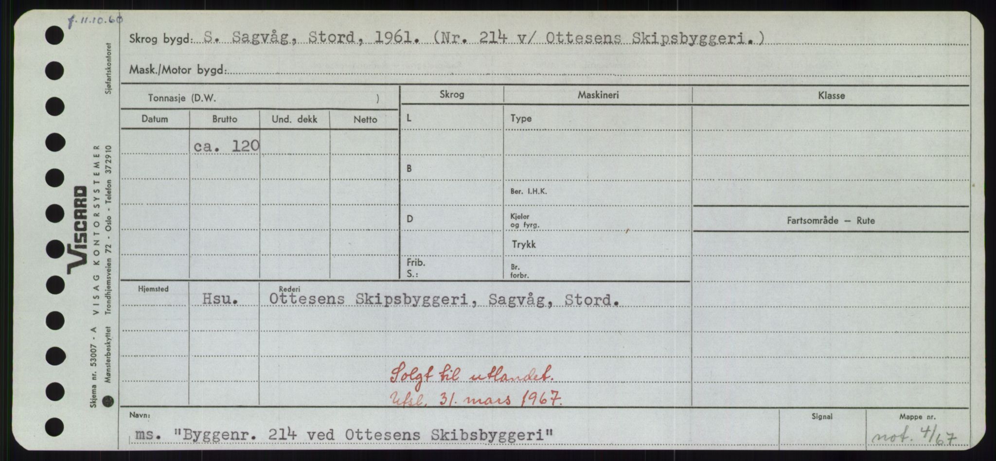 Sjøfartsdirektoratet med forløpere, Skipsmålingen, RA/S-1627/H/Hd/L0006: Fartøy, Byg-Båt, p. 557