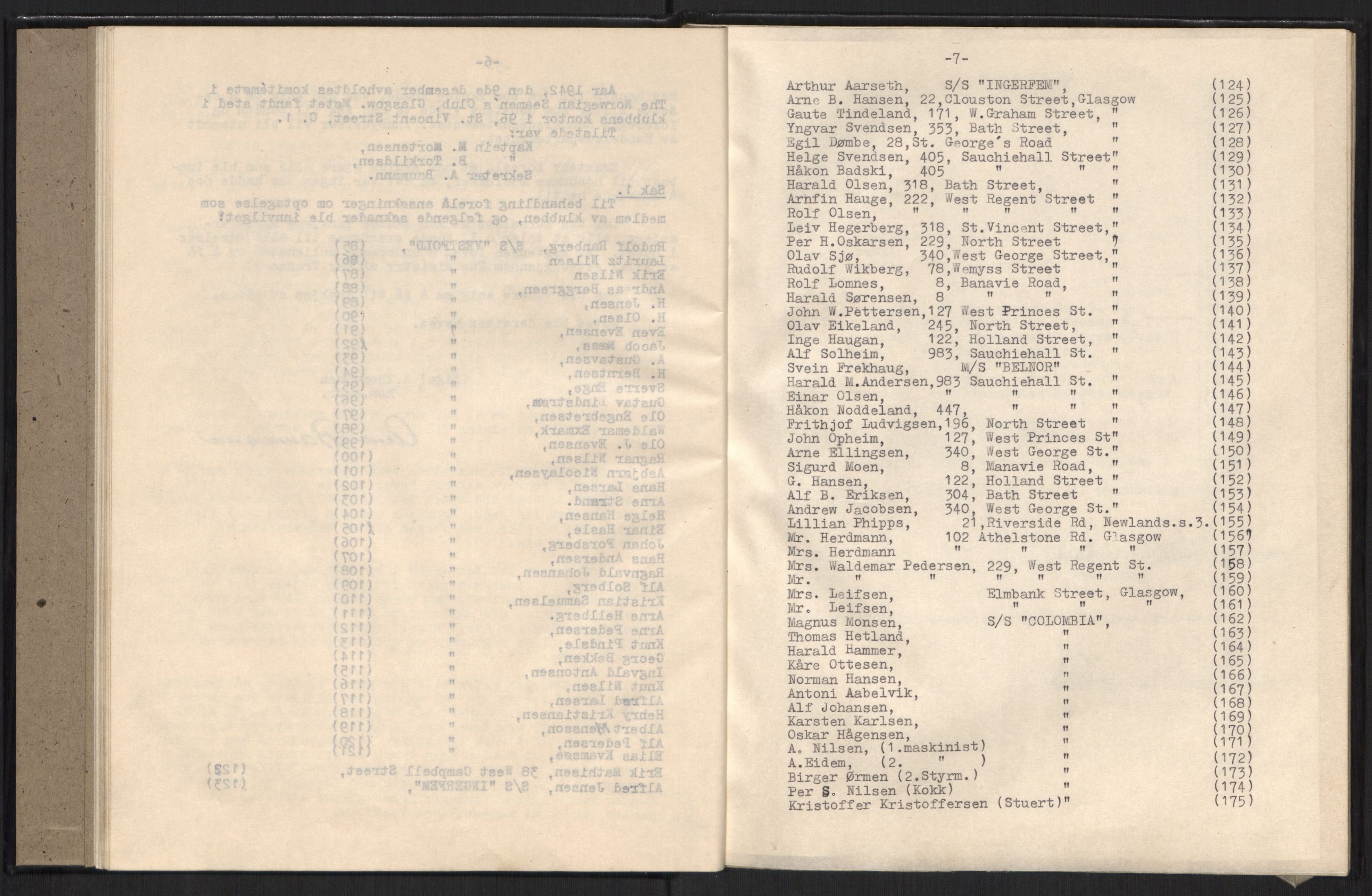 Riksrevisjonen, 18. kontor, AV/RA-S-1523/057/E/Ea/L0007/0001: Protokoll & bilag 2 stk Møteprotokoll. Kvitteringsbok. 3 legg Bilag vedr. kontantbeholdning og innkj / To møteprotokoller for Glasgow Club (Norwegian Seamens Club, Glasgow), 1942-1945