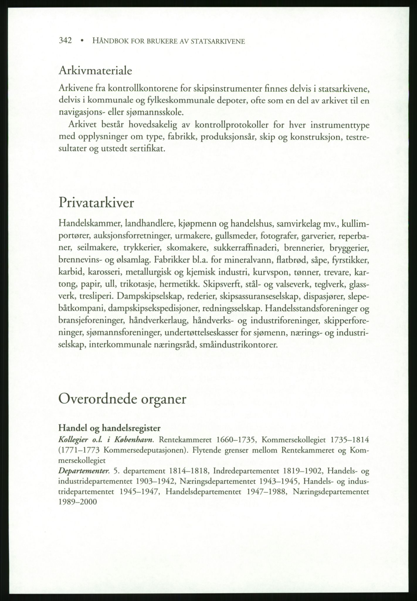 Publikasjoner utgitt av Arkivverket, PUBL/PUBL-001/B/0019: Liv Mykland: Håndbok for brukere av statsarkivene (2005), 2005, p. 342