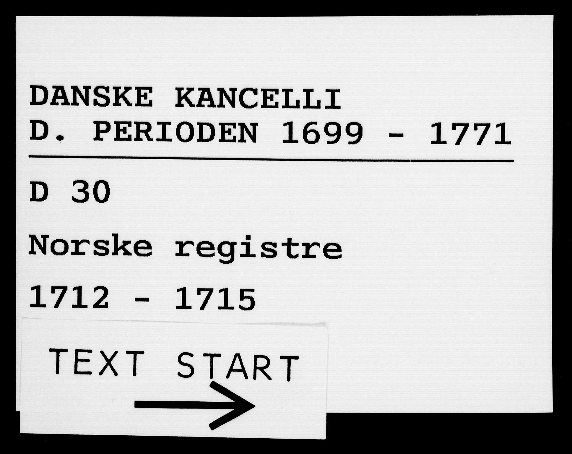 Danske Kanselli 1572-1799, AV/RA-EA-3023/F/Fc/Fca/Fcaa/L0021: Norske registre, 1712-1715