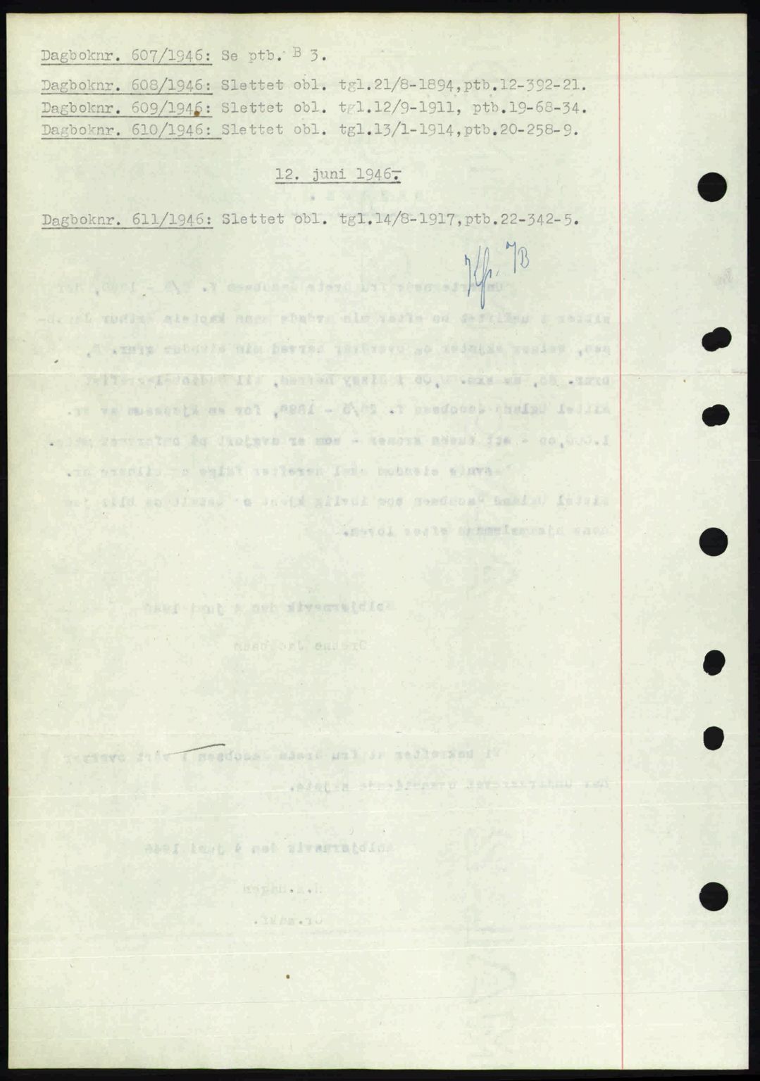 Nedenes sorenskriveri, SAK/1221-0006/G/Gb/Gba/L0054: Mortgage book no. A6c, 1946-1946, Diary no: : 607/1946