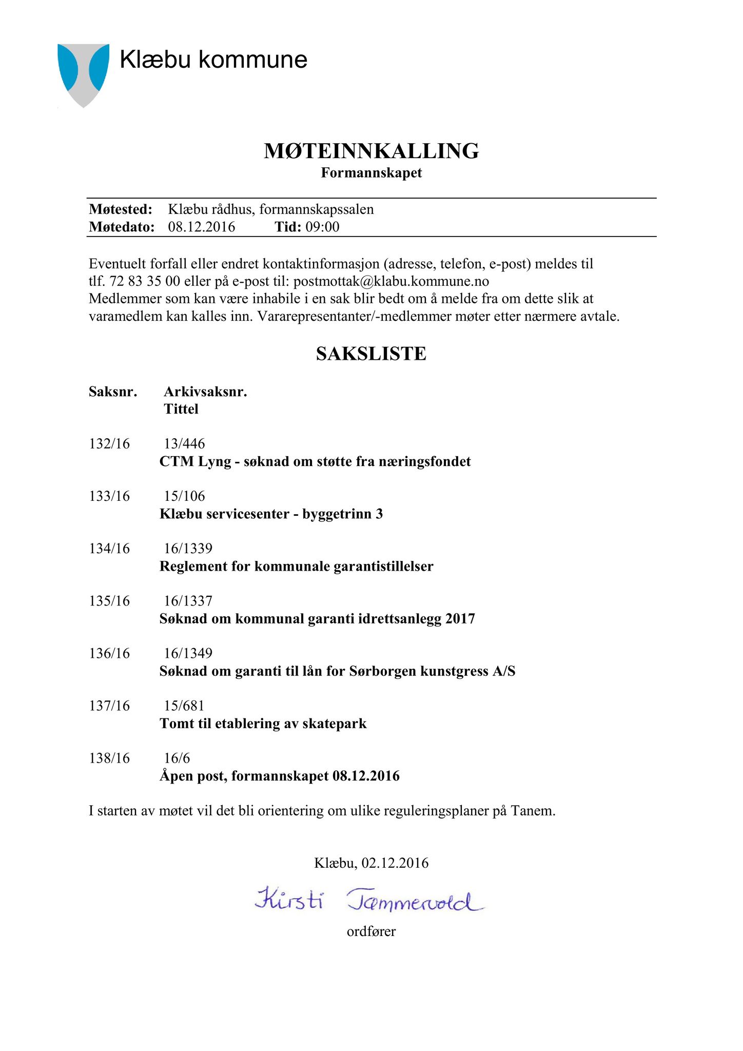 Klæbu Kommune, TRKO/KK/02-FS/L009: Formannsskapet - Møtedokumenter, 2016, p. 3669