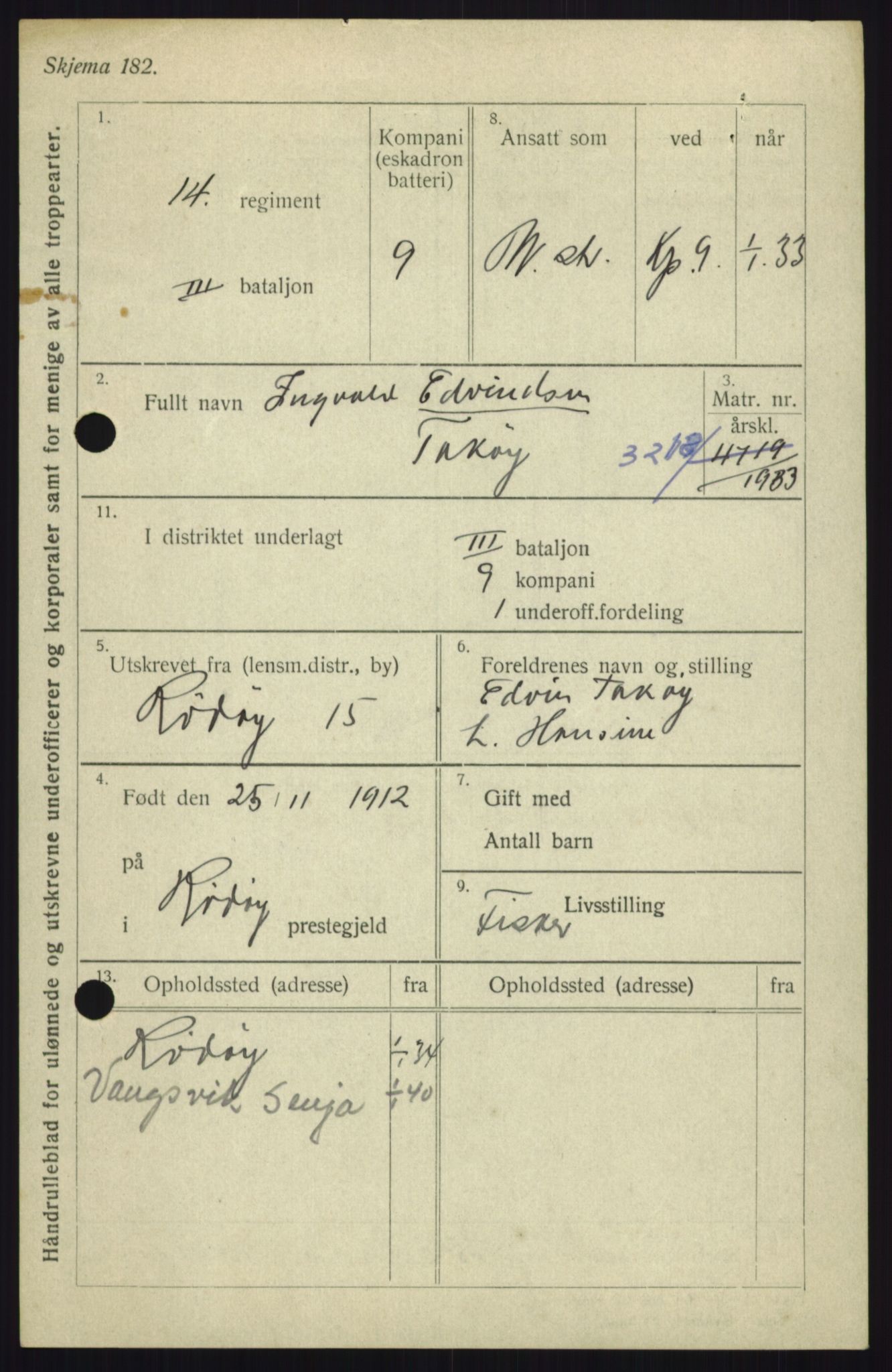 Forsvaret, Troms infanteriregiment nr. 16, AV/RA-RAFA-3146/P/Pa/L0017: Rulleblad for regimentets menige mannskaper, årsklasse 1933, 1933, p. 1275