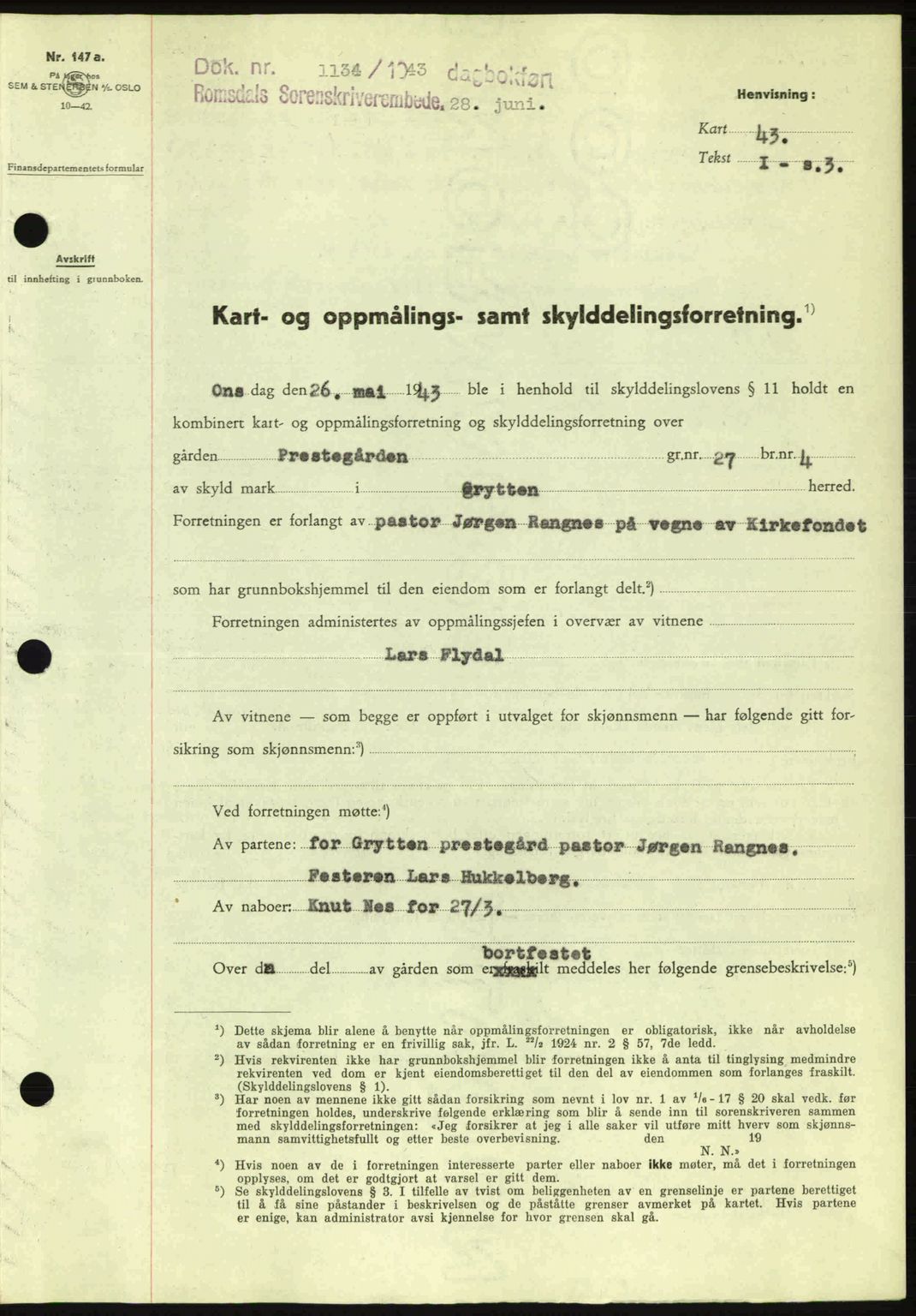 Romsdal sorenskriveri, AV/SAT-A-4149/1/2/2C: Mortgage book no. A14, 1943-1943, Diary no: : 1134/1943