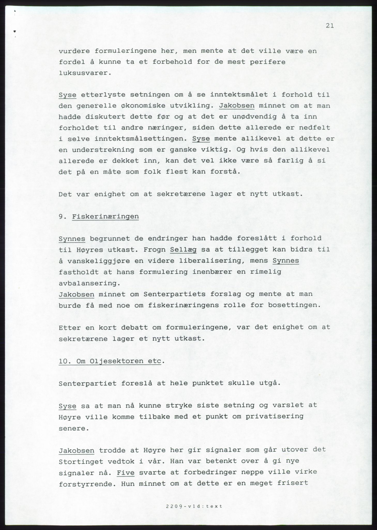 Forhandlingsmøtene 1989 mellom Høyre, KrF og Senterpartiet om dannelse av regjering, AV/RA-PA-0697/A/L0001: Forhandlingsprotokoll med vedlegg, 1989, p. 192