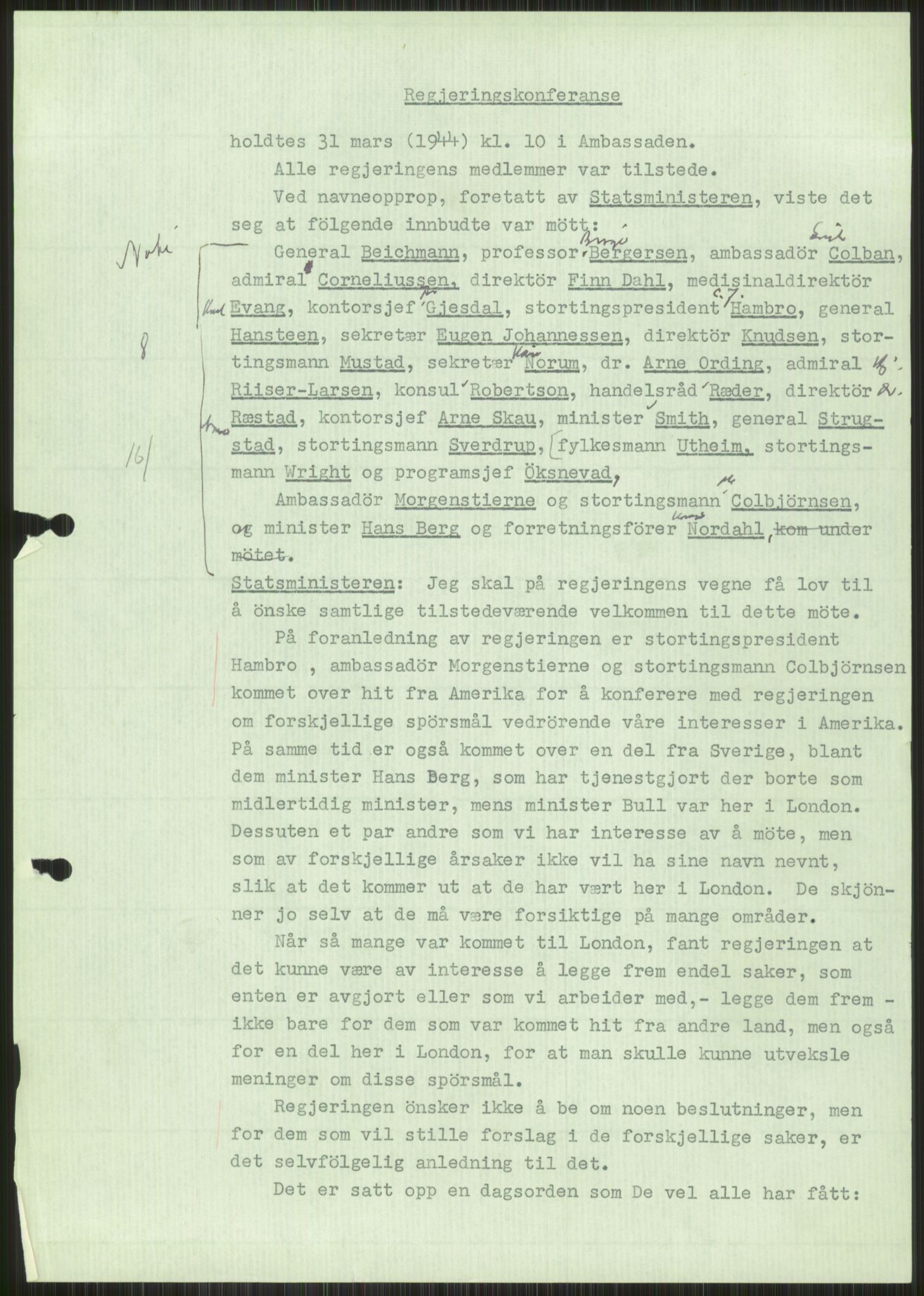 Lie, Trygve, AV/RA-PA-1407/D/L0007: Undersøkelseskommisjonen av 1945, 1940-1949, p. 13